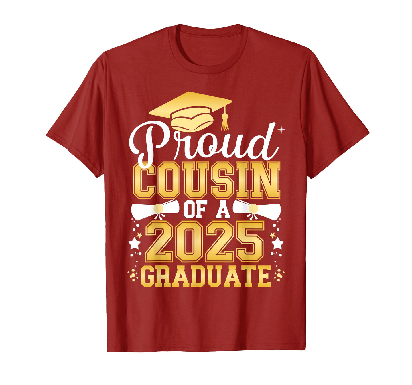 Proud Cousin Of A 2025 Graduate Class Of 2025 Graduation T-Shirt