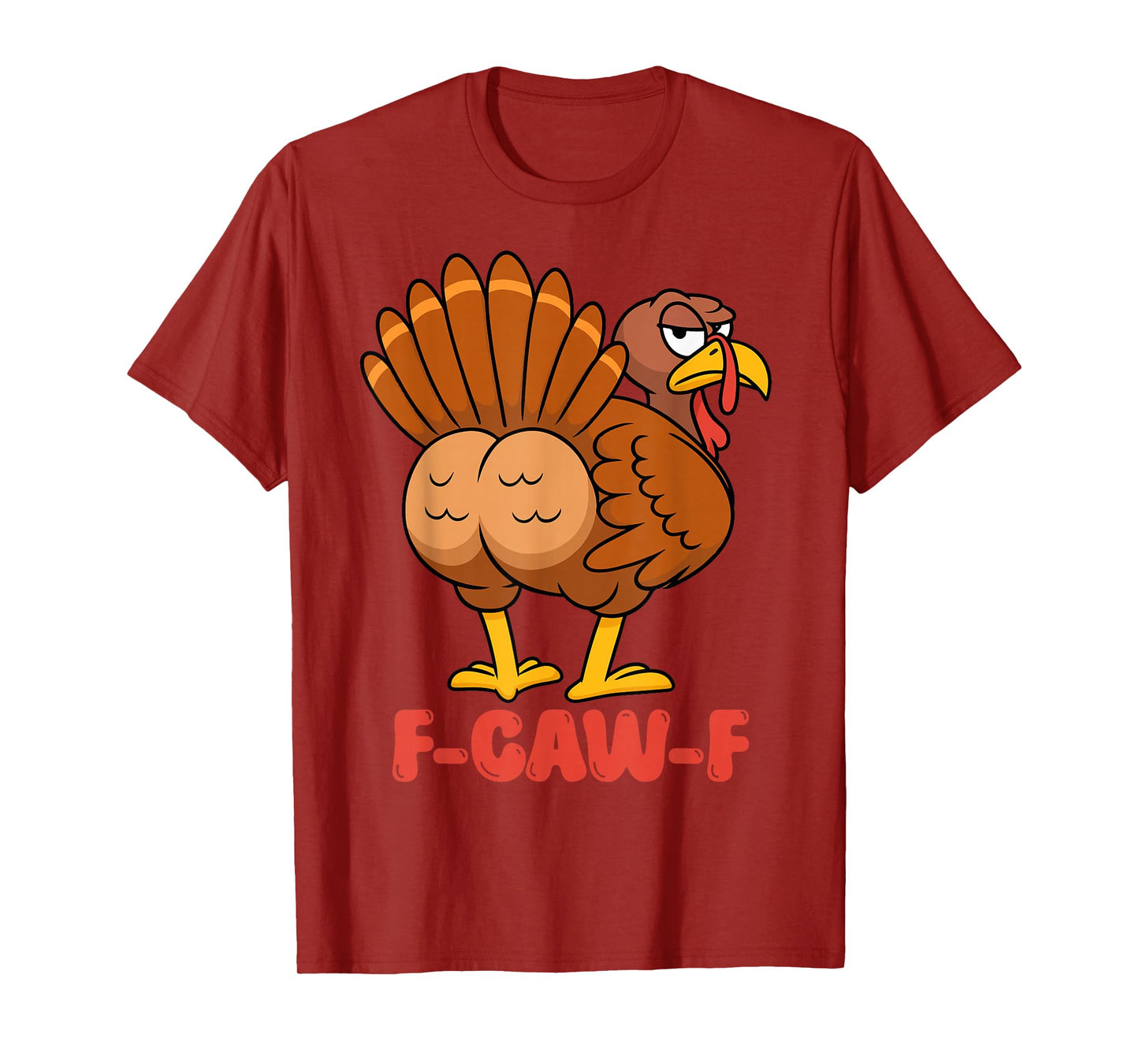 F Caw F Funny Anti Thanksgiving Turkey Family Gobble Crow T-Shirt