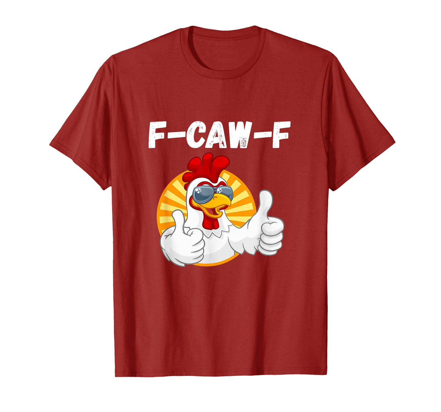 Chicken Lover Funny F-Caw-F Fun Gift T-Shirt