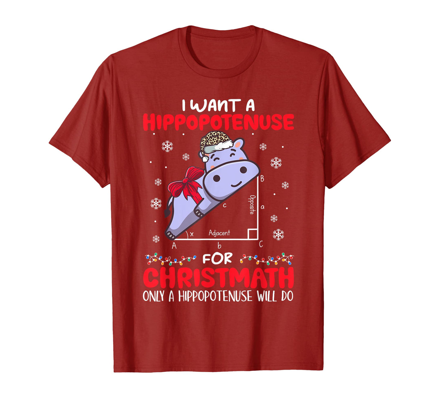 I Want A Hippopotenuse For Christmath Math Teacher Christmas T-Shirt for Men Women Kids