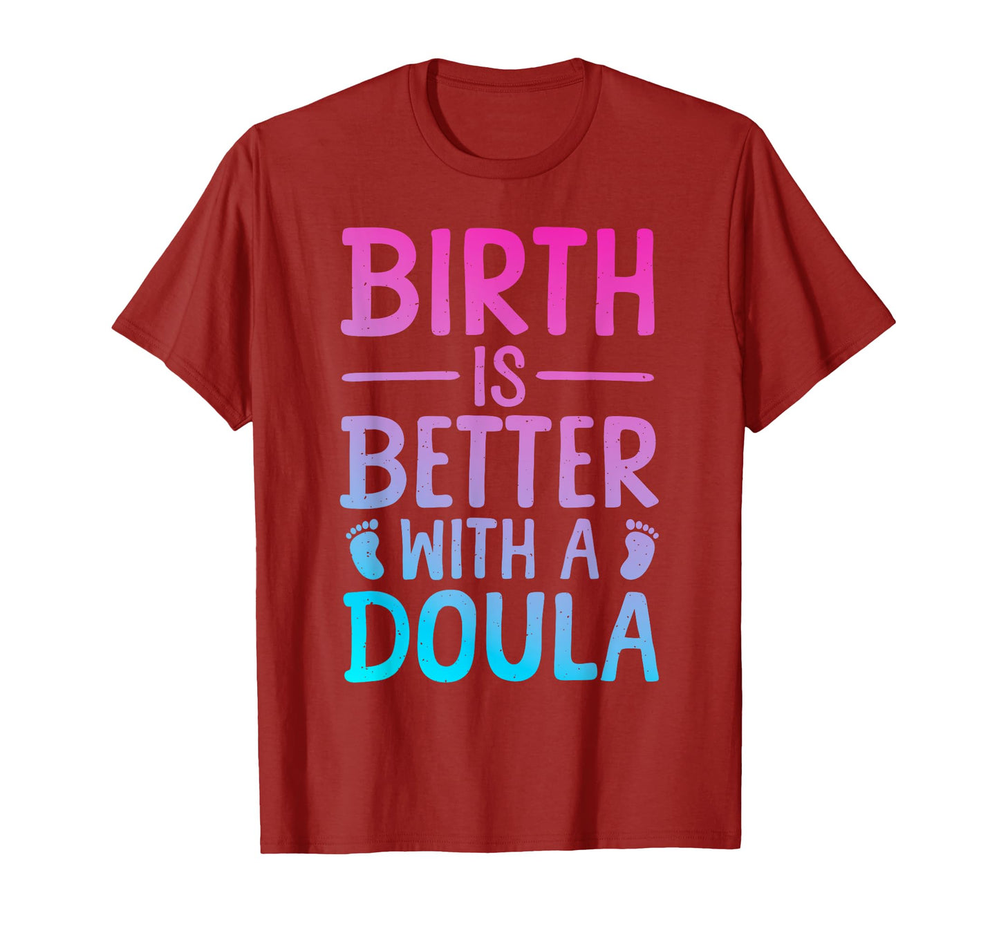 Doula Art For Women Childbirth Support Baby Catcher Doula T-Shirt