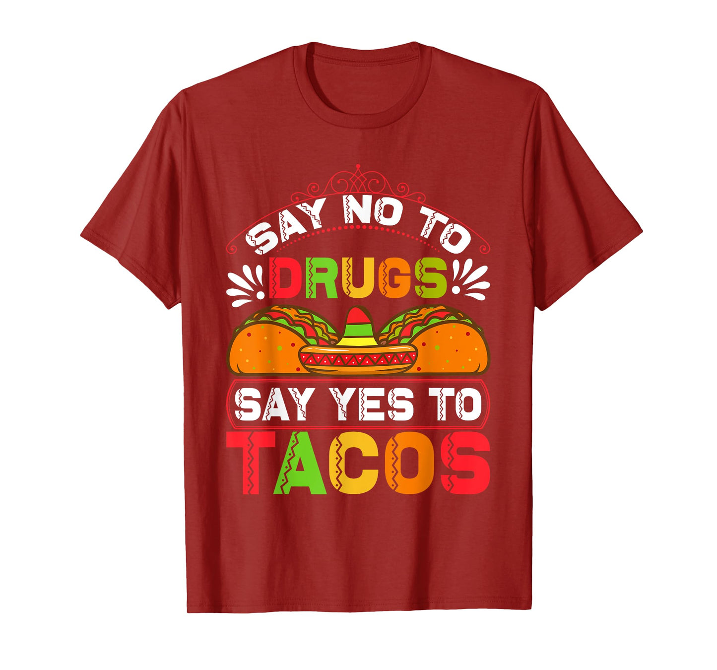 Funny Quote for Taco Lovers T-Shirt