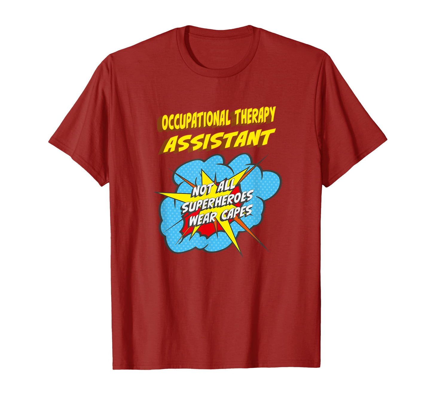Occupational Therapy Assistant Funny Superhero Job T-Shirt