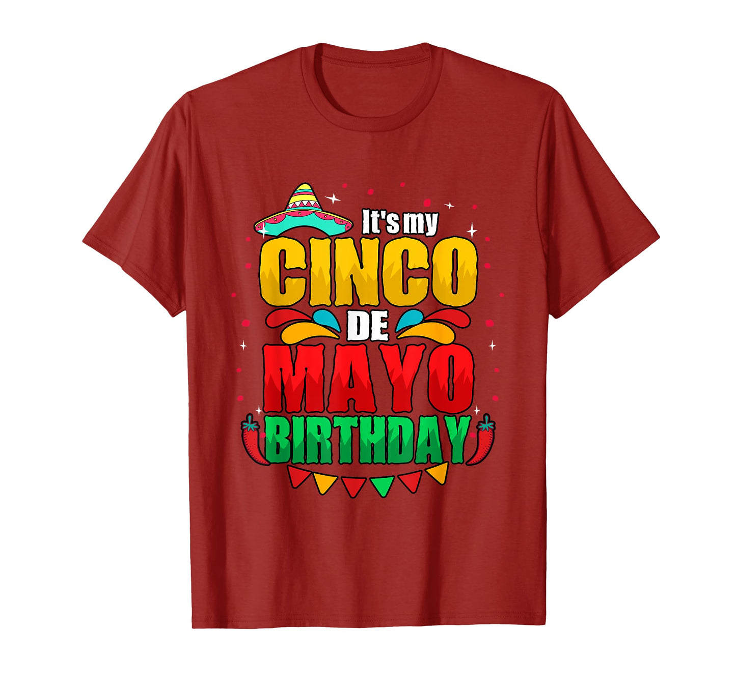 It's My Cinco De Mayo Birthday May 5th T-Shirt