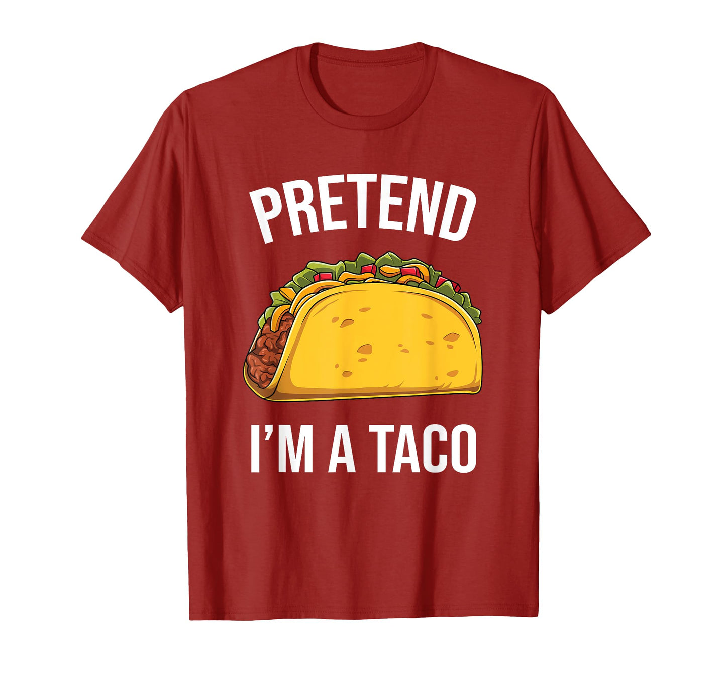 Funny Pretend I'm A Taco Easy Mexican Food Costume T-Shirt
