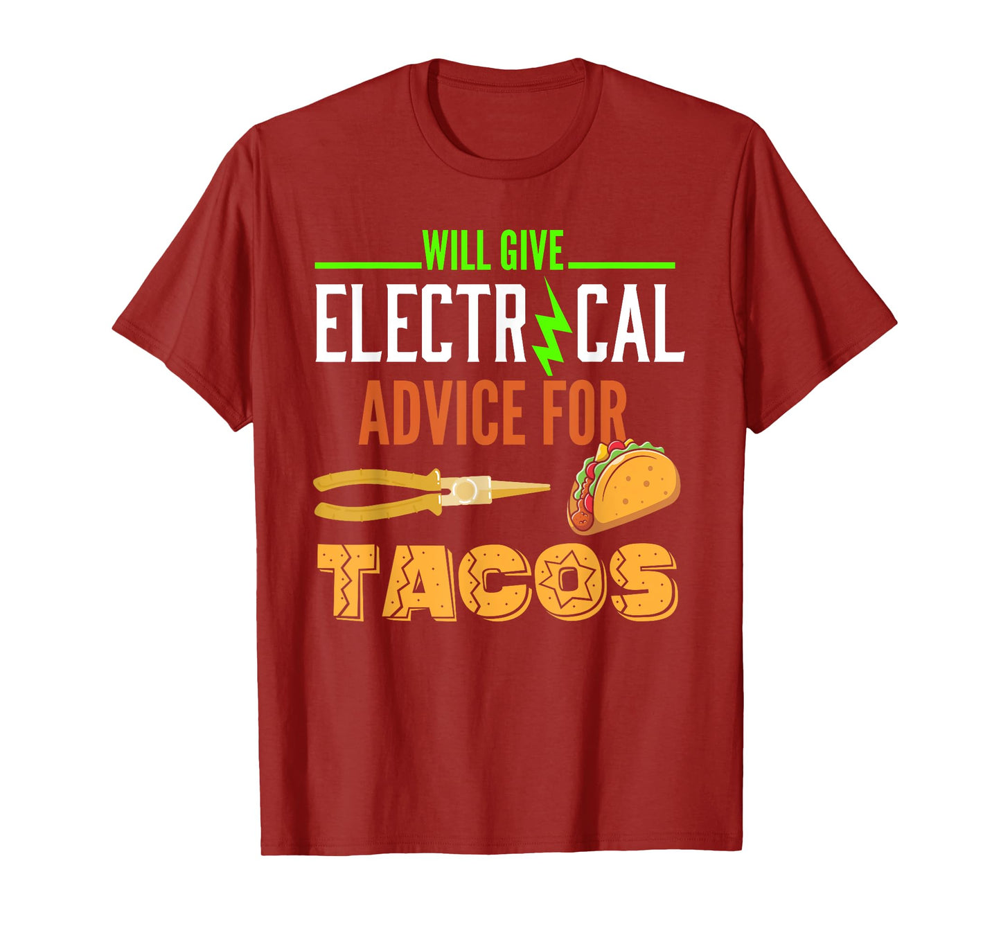 Electrician Shirt Funny Taco Lover Quote Electrician Gift T-Shirt