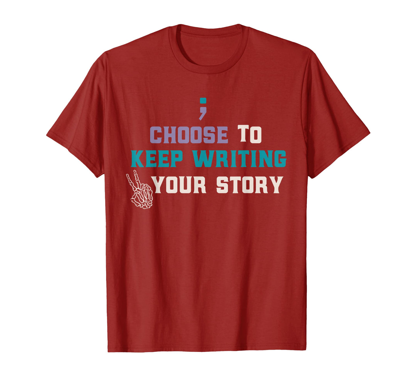 Choose to Keep Writing Your Story Skeleton Hand Halloween T-Shirt