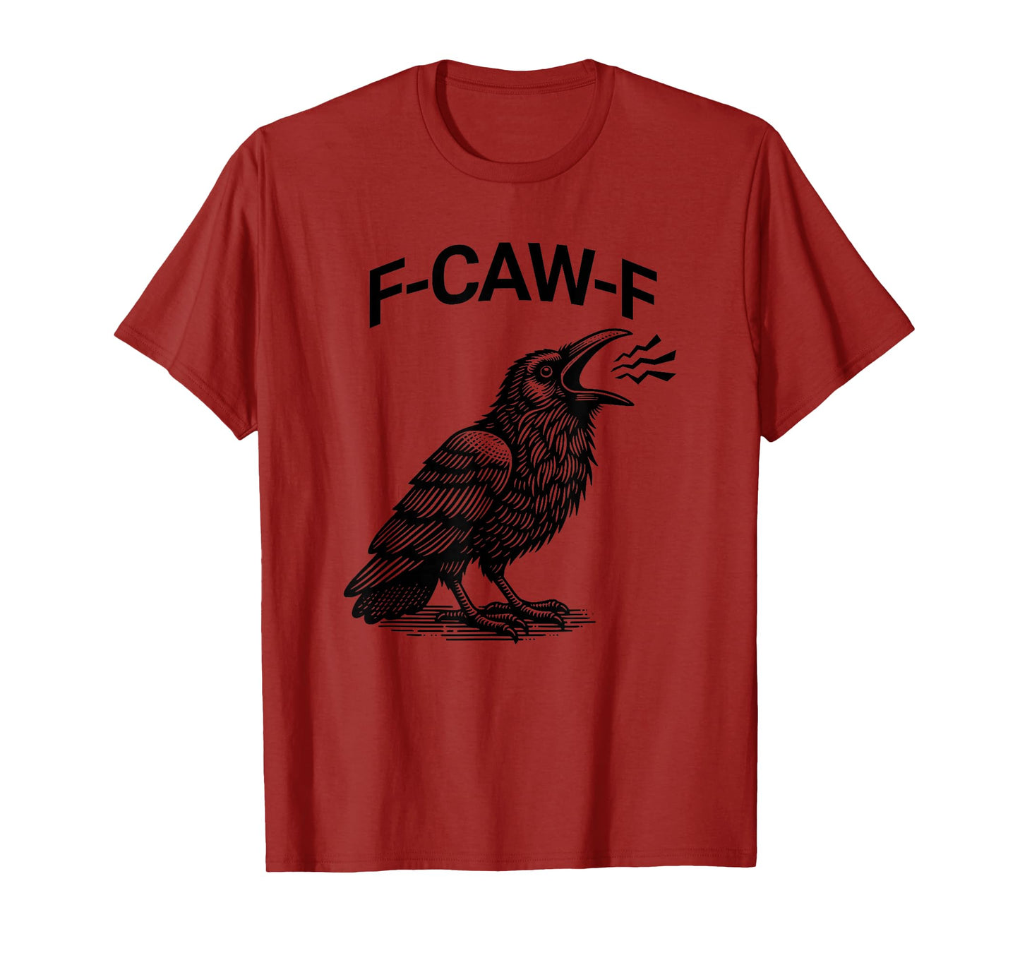 Funny Crow F-Caw-F Design | Humorous Raven Graphic T-Shirt