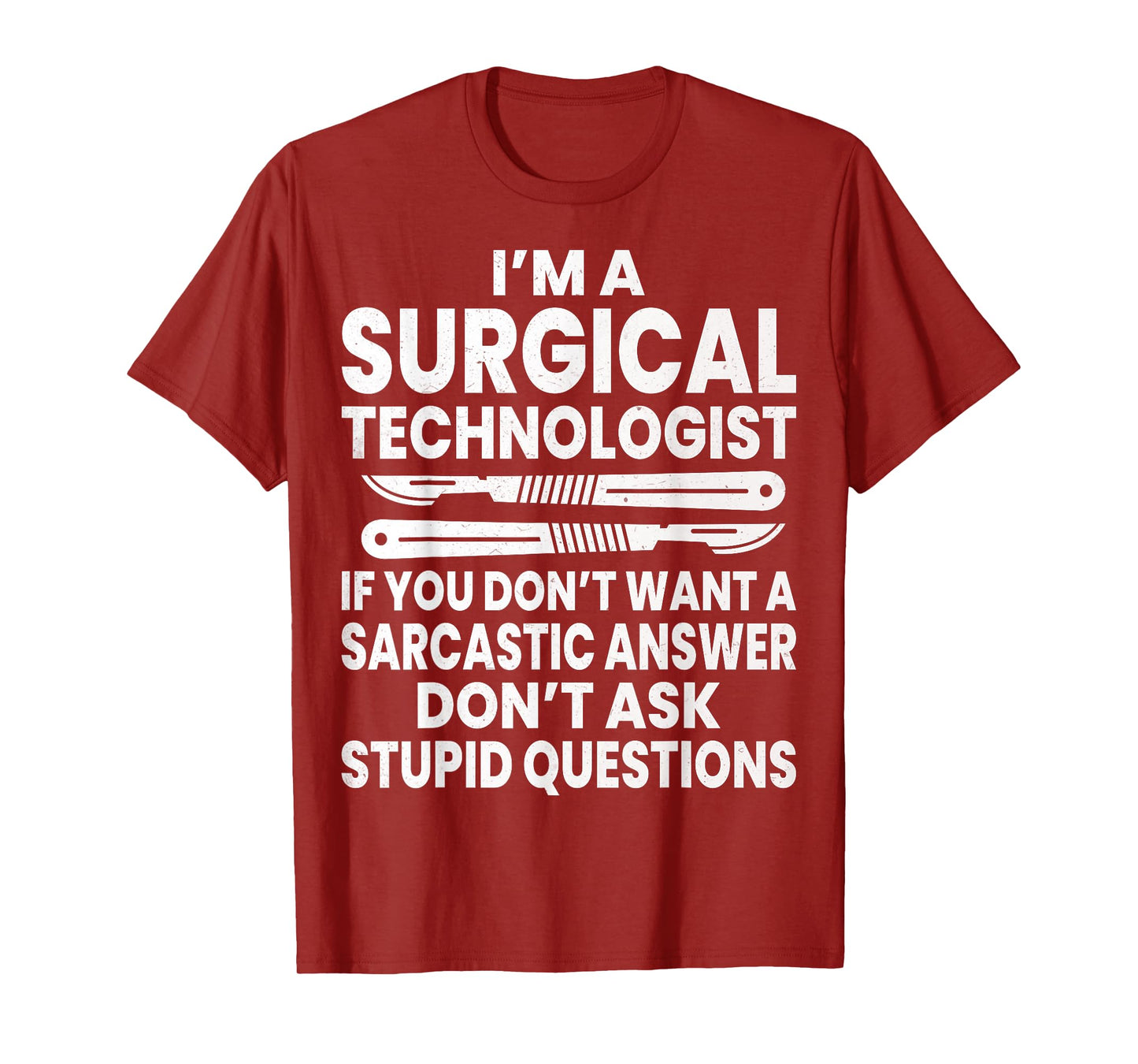 Funny Surgical Surg Tech - I’m a surgical technologist Gifts T-Shirt