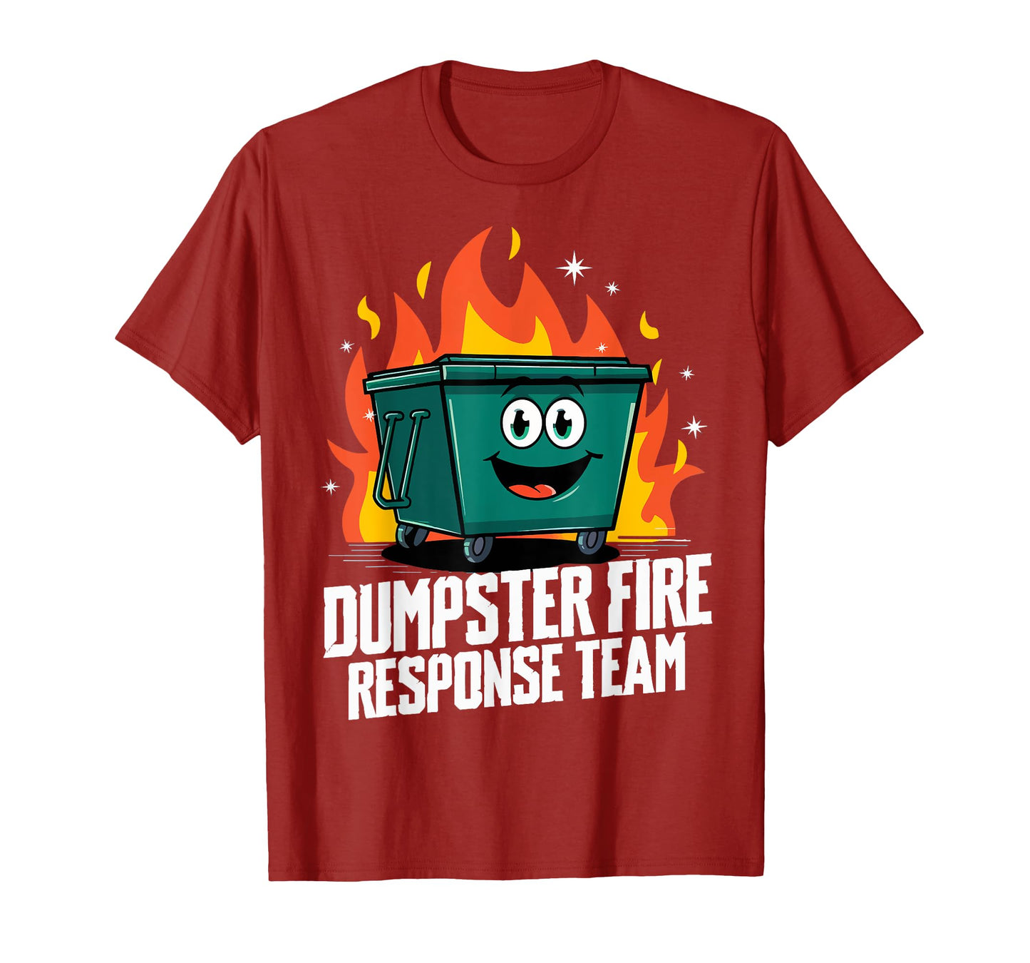 Dumpster Fire Response Team T-Shirt