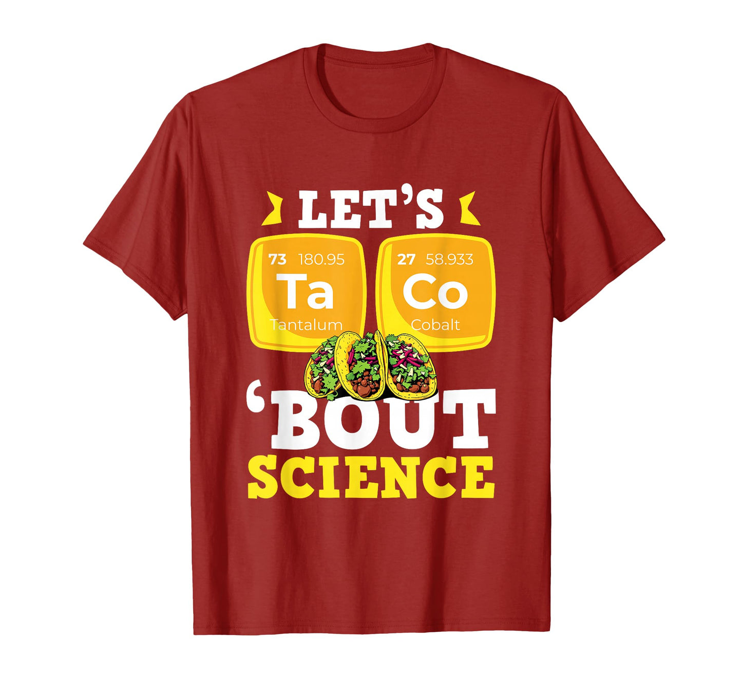 Funny Science Teacher Taco Lover Let’s Taco Bout Science T-Shirt