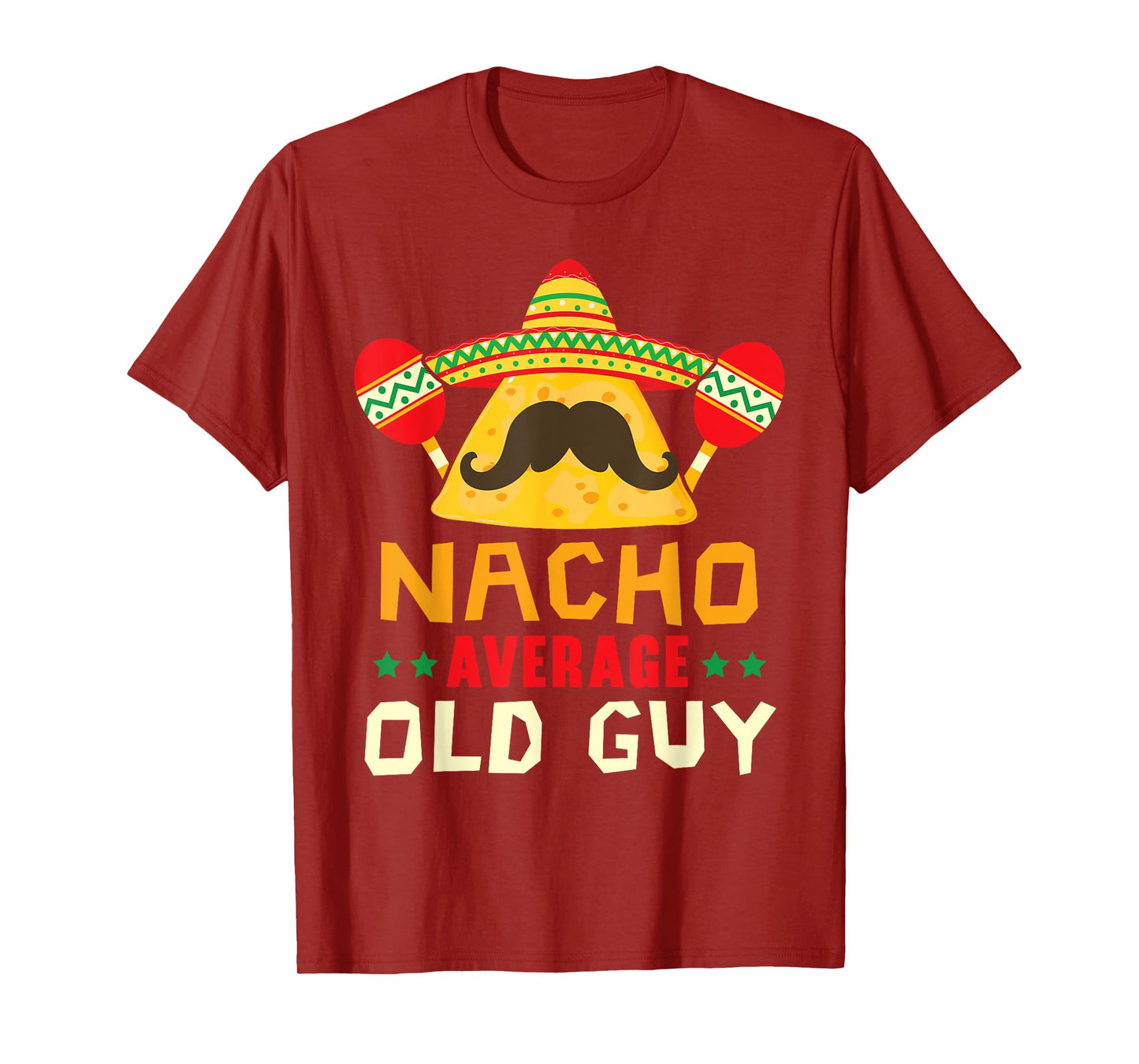 Nacho Average Old Guy Cinco de Mayo Mexican Party Old Men T-Shirt