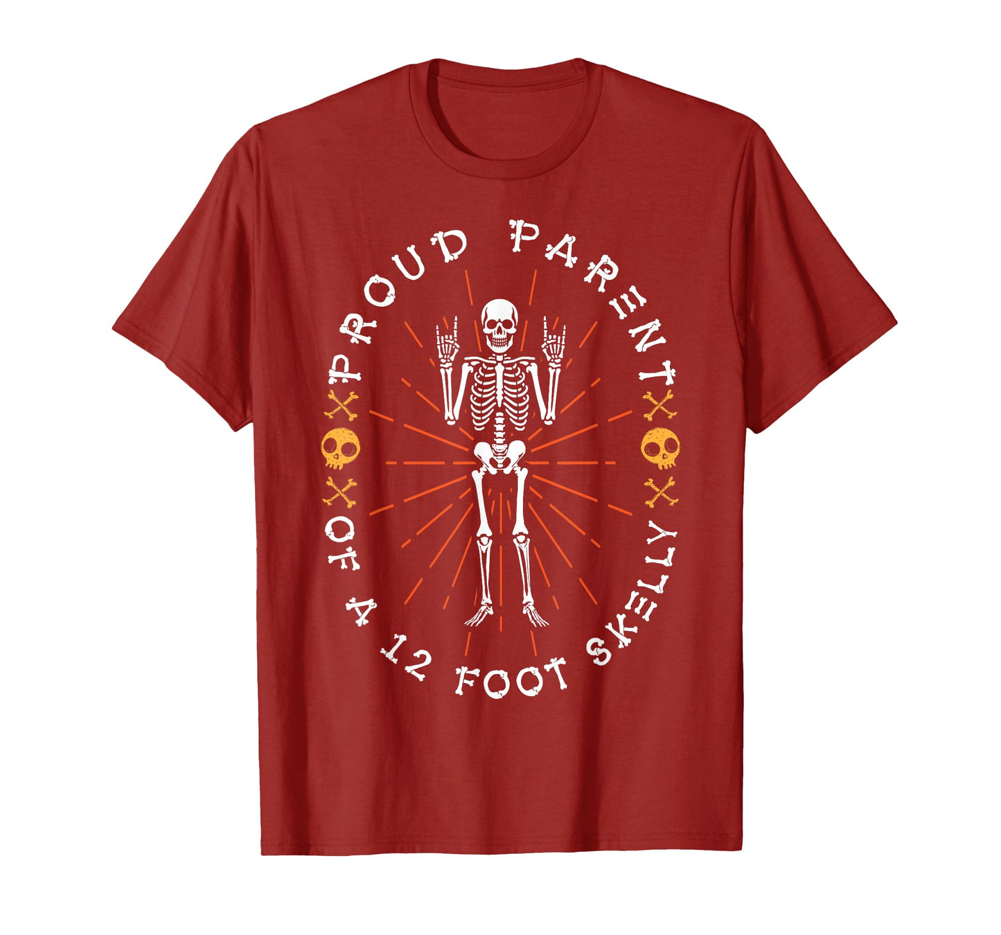 Proud Parent of A 12 Foot Skelly - Halloween T-Shirt