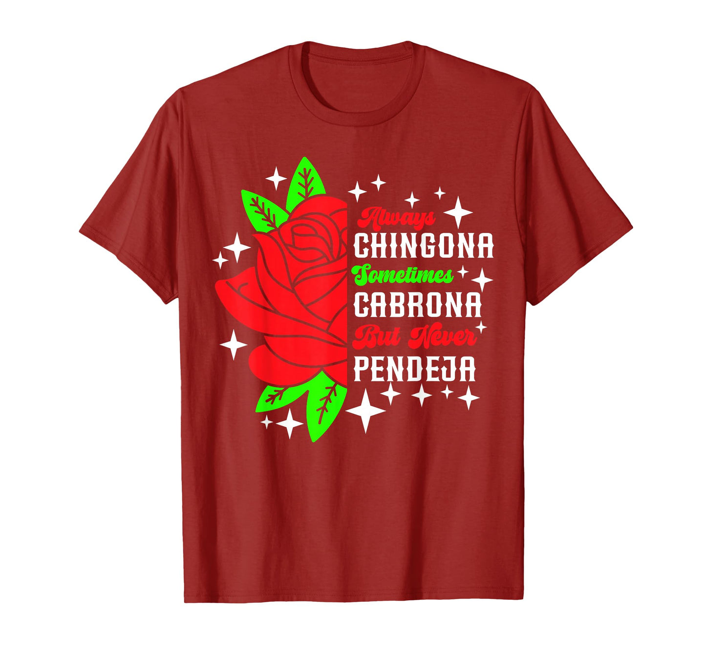 Chingona Mexicana Latina Mexican Girl Mexico Woman T-Shirt