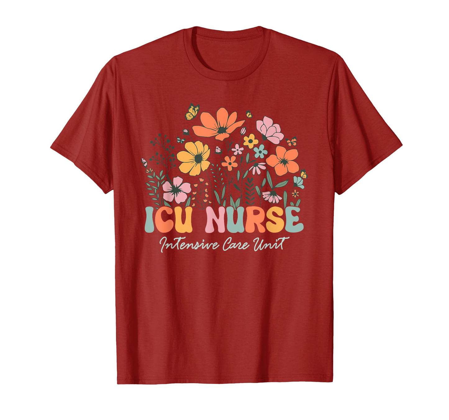 Icu Nurse Shirt Icu Nurse Intensive Care Unit Women Flower T-Shirt