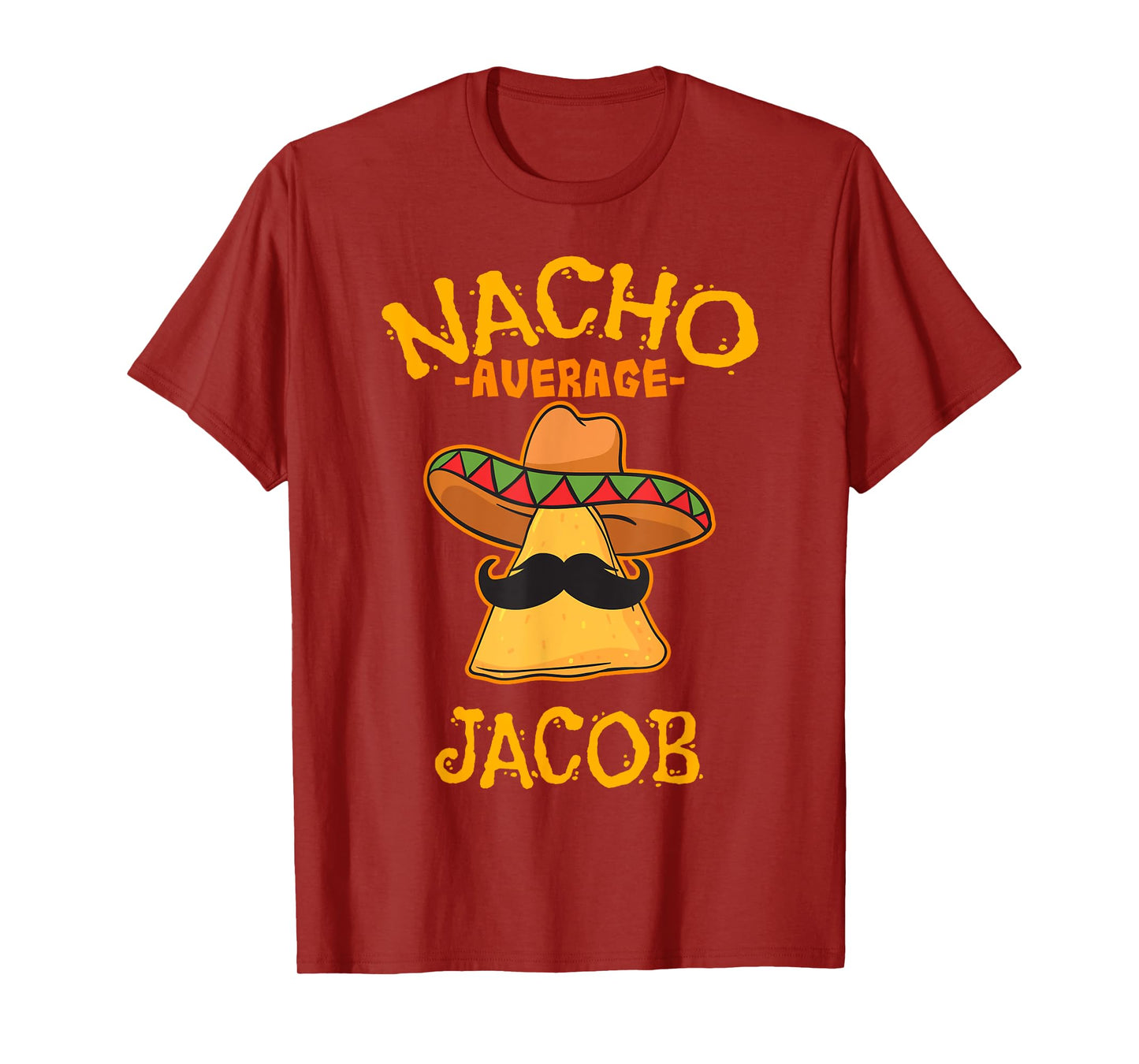 Nacho Average Jacob Personalized Name Funny Taco T-Shirt