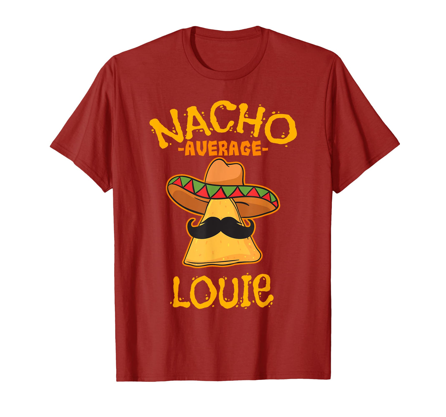 Nacho Average Louie Personalized Name Funny Taco T-Shirt