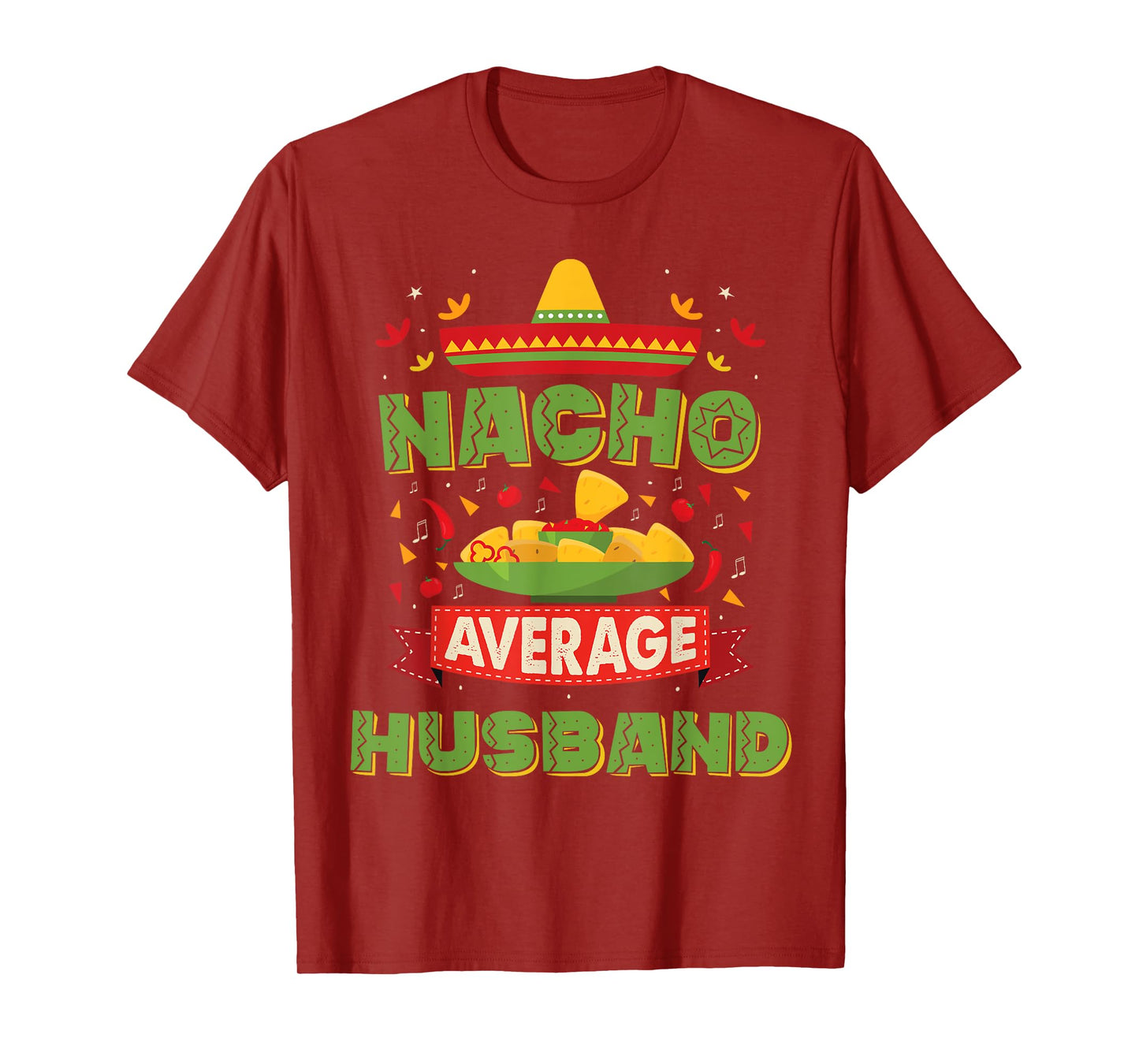 Nacho Average Husband Funny Matching Wife and Husband T-Shirt