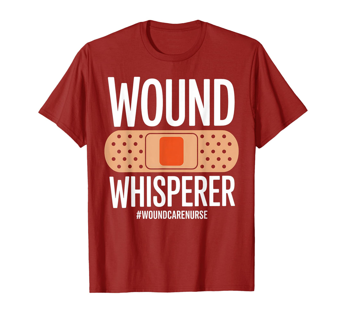 Wound Care Nurse Whisperer Funny Nursing Gift T-Shirt