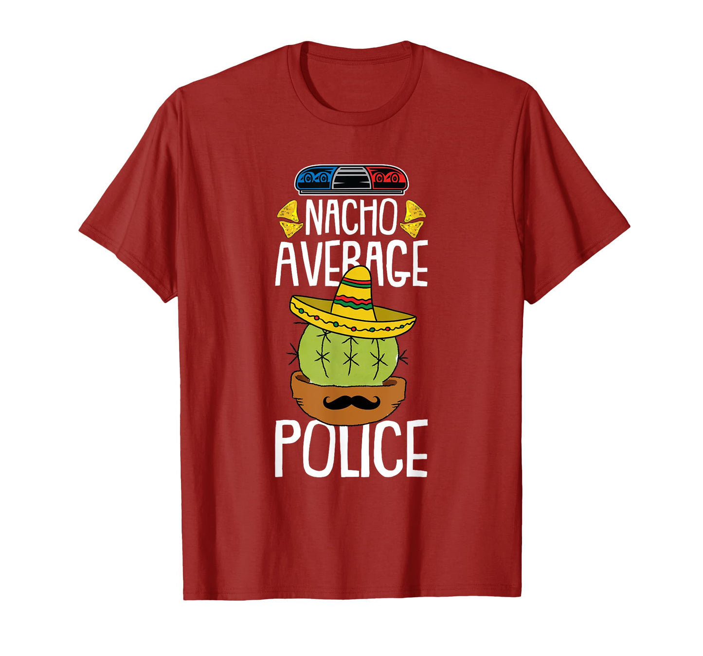 Nacho Average Police Cinco De Mayo Funny Cop Mexican Fiesta T-Shirt