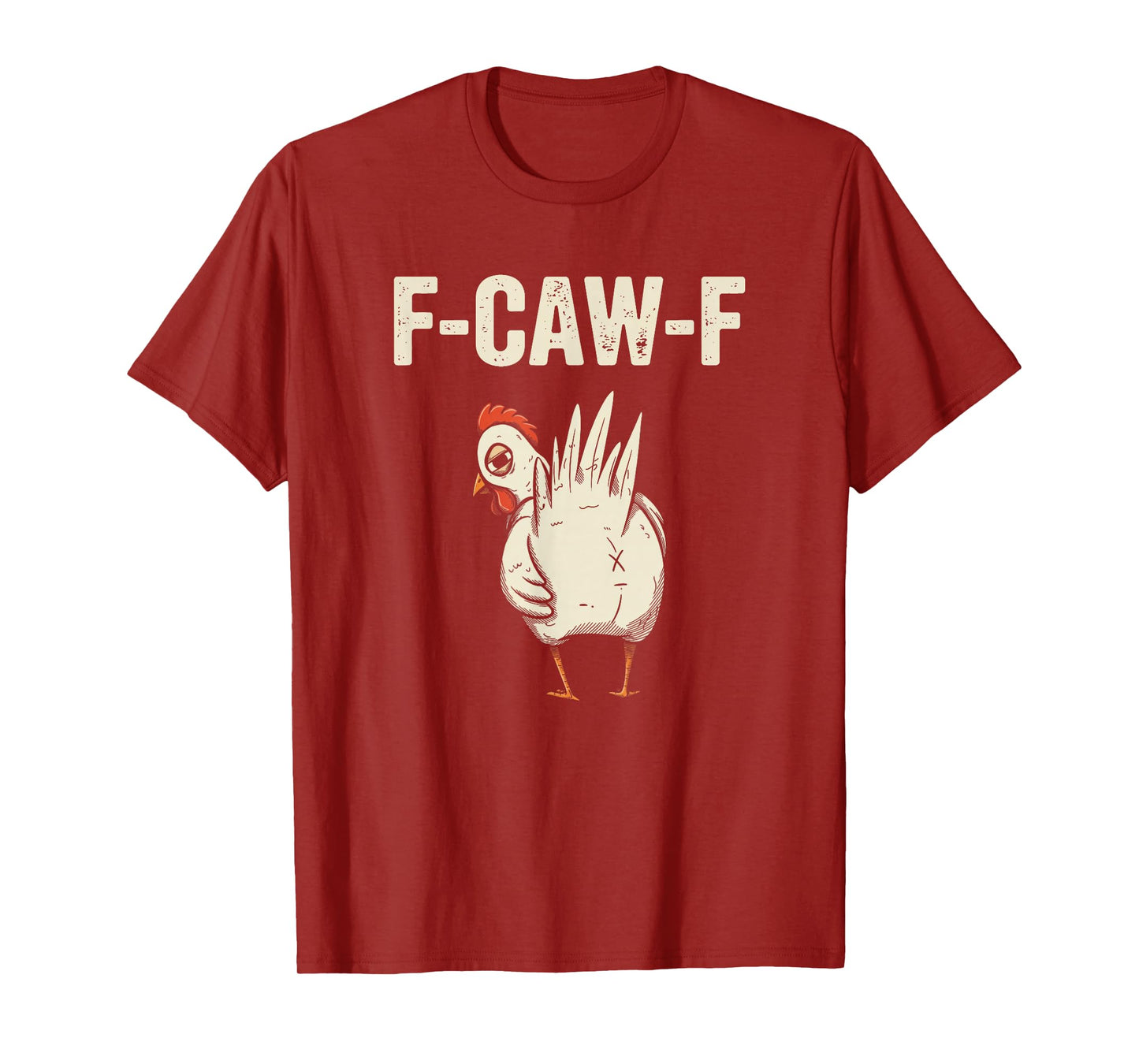 Funny FCawF Funny Chicken Humor T-Shirt