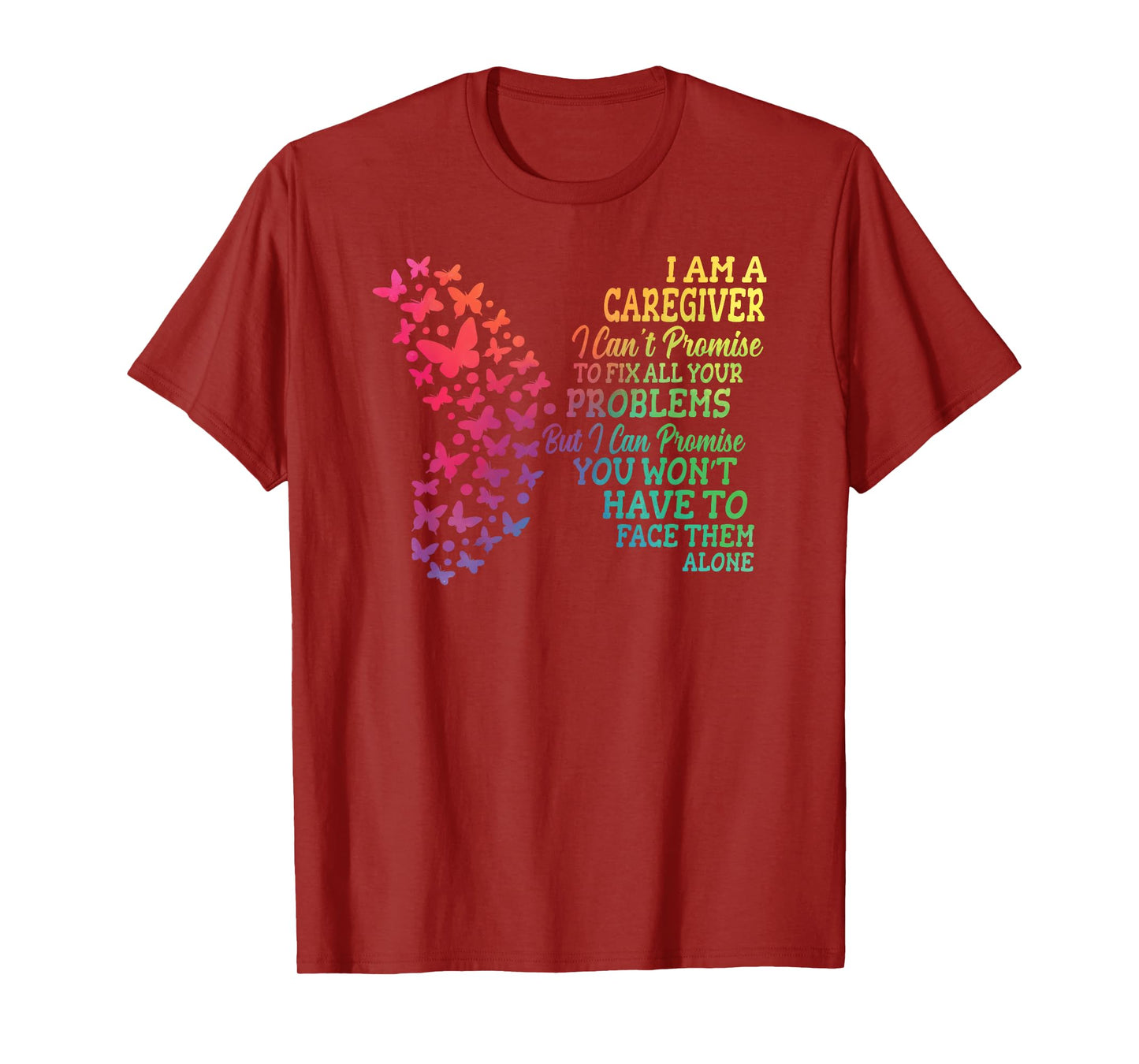 I Am A Caregiver Caregiving Nursing Expert Nurse Caretaker T-Shirt