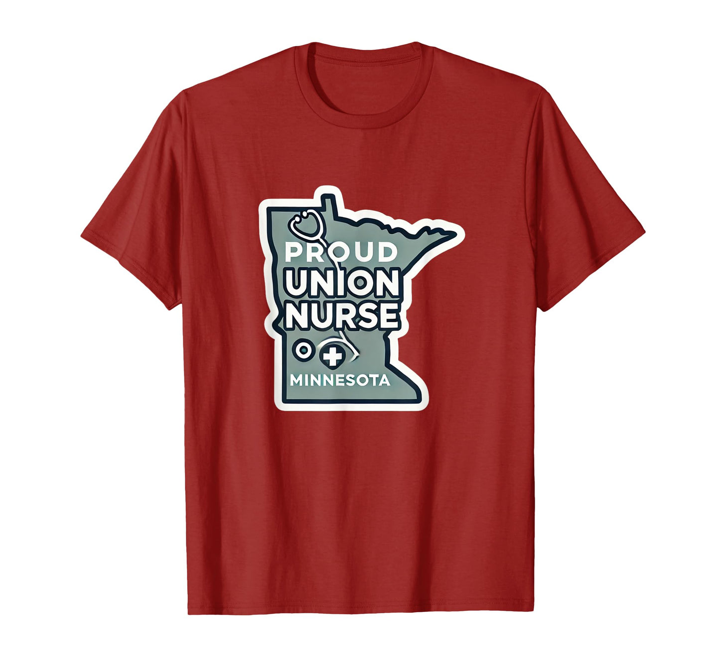 Minnesota Union Nurse | Funny Healthcare Apparel T-Shirt