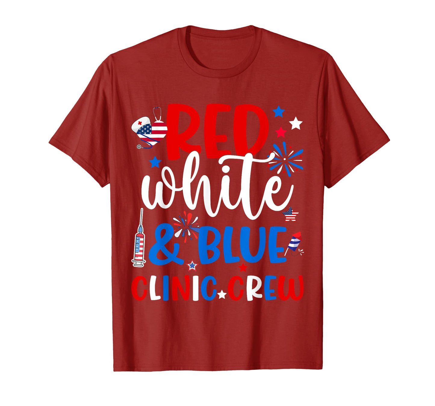 Red White Blue Clinic Crew Patriotic Nurse Life 4th of July T-Shirt