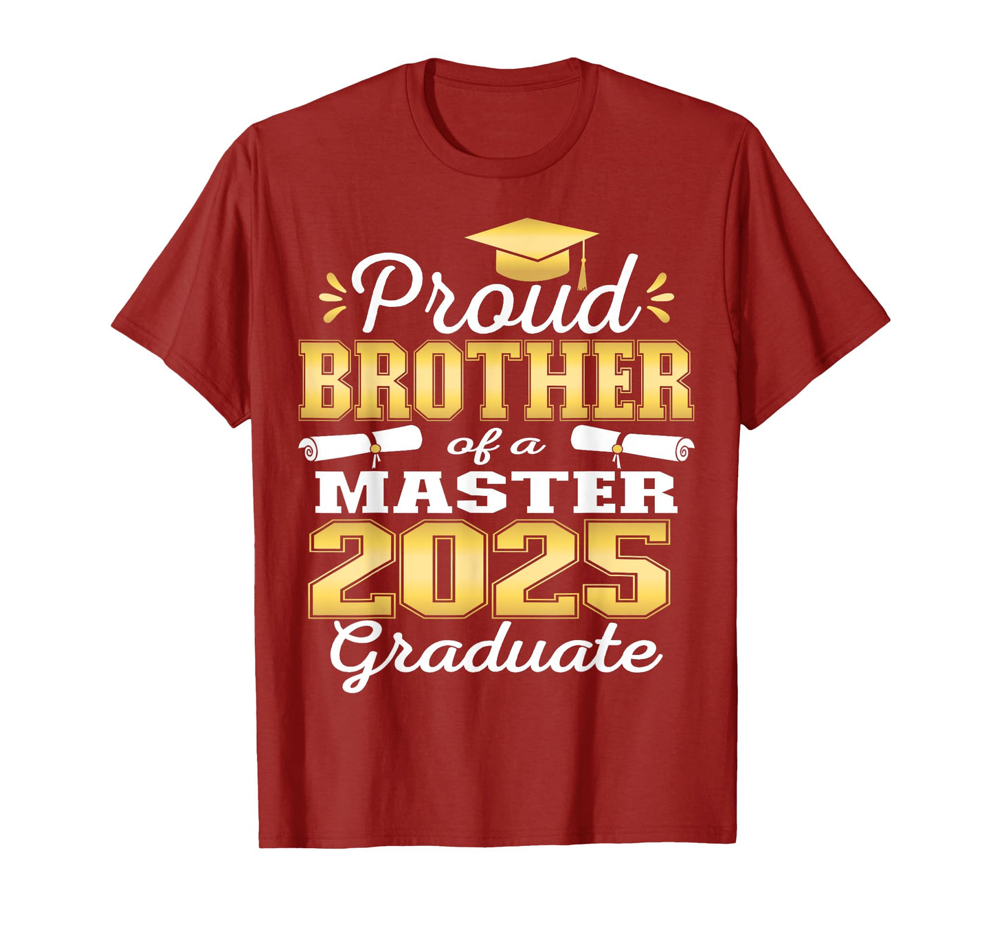 Proud Brother of 2025 Class Master Graduate Family Grad 25 T-Shirt