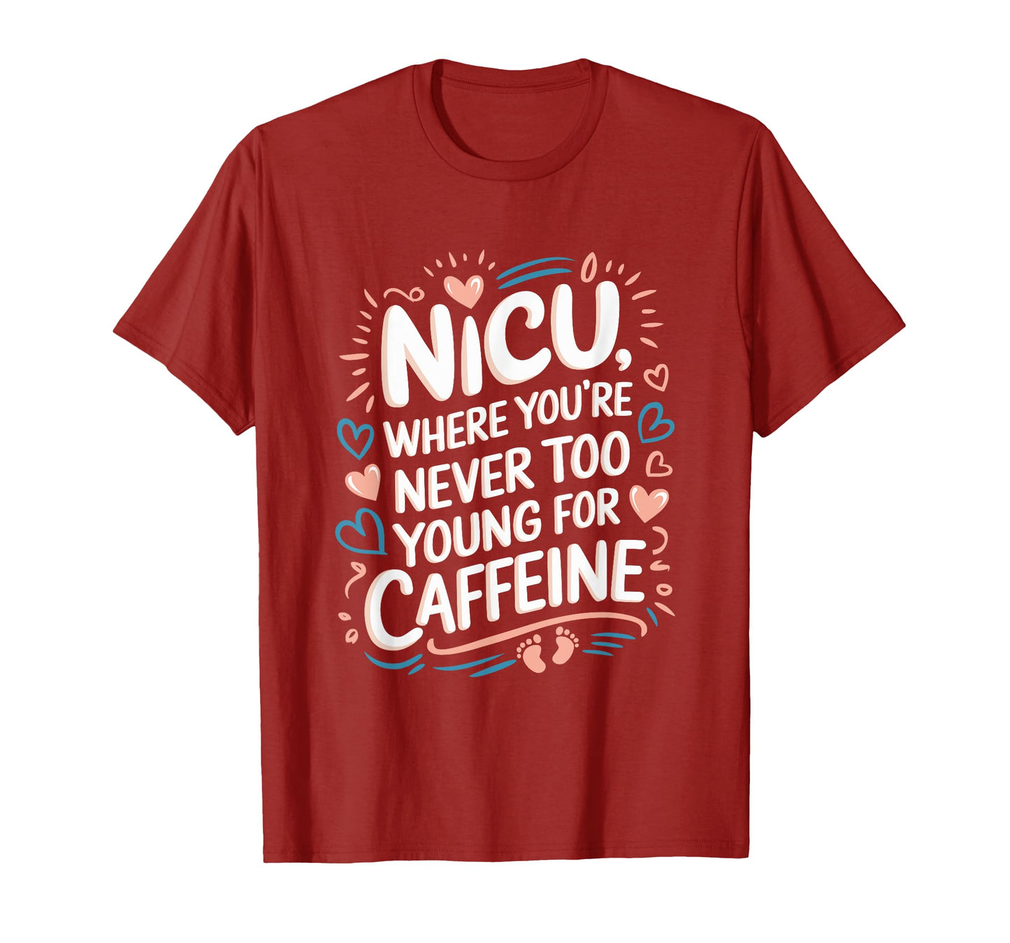 NICU NURSE Nursing Neonatal Intensive Care Unit, NICU T-Shirt