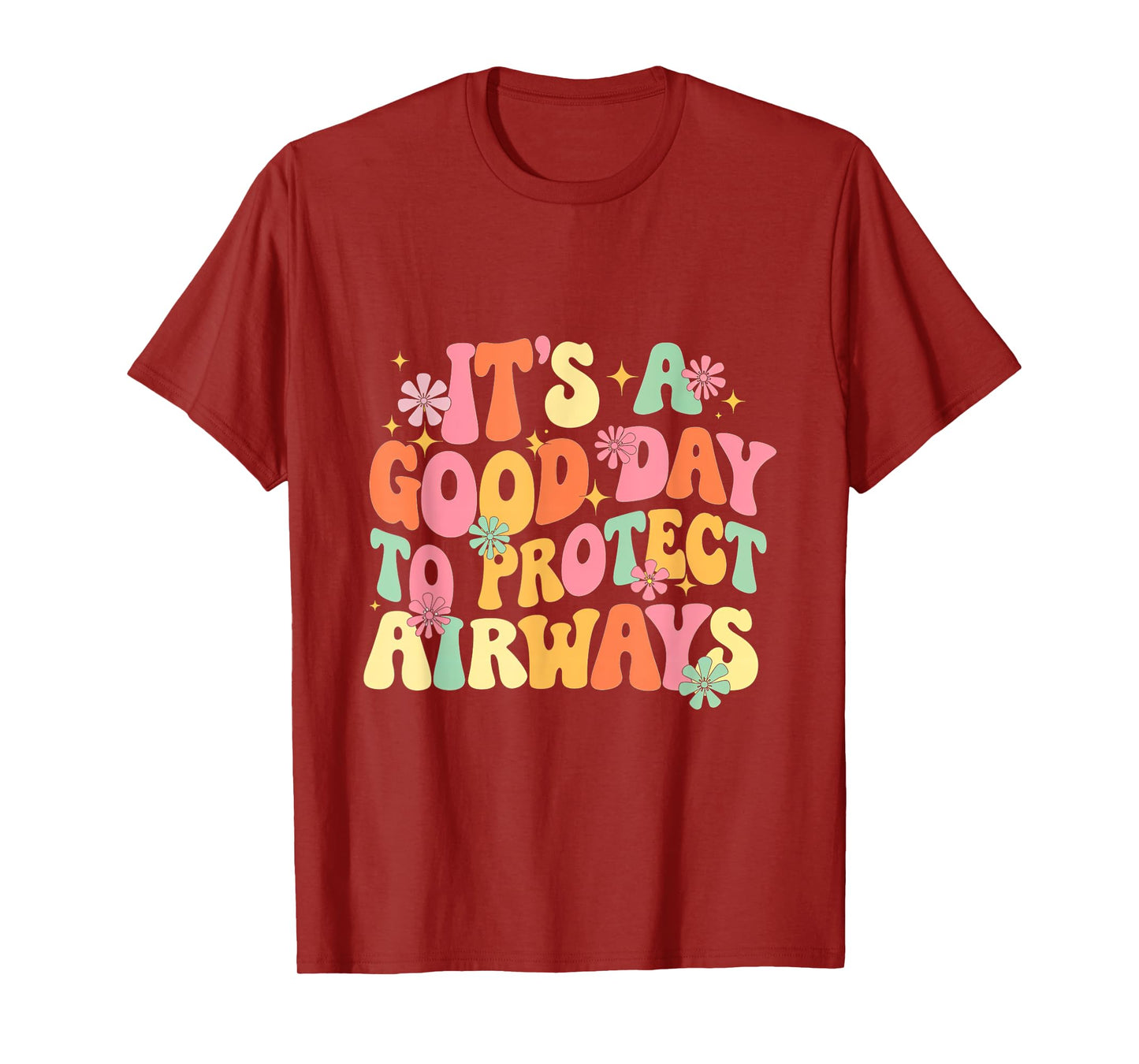 It's A Day Protect Airways Respiratory Therapist T-Shirt