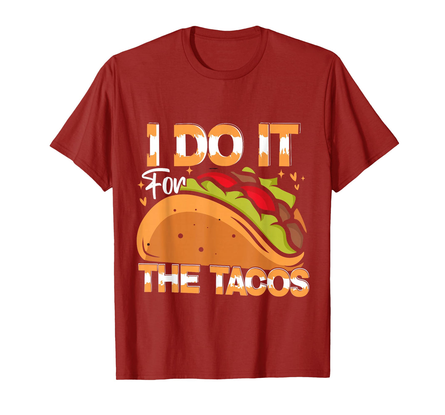 I Do It for The Tacos Mexican Workout Retro Taco Tuesday T-Shirt