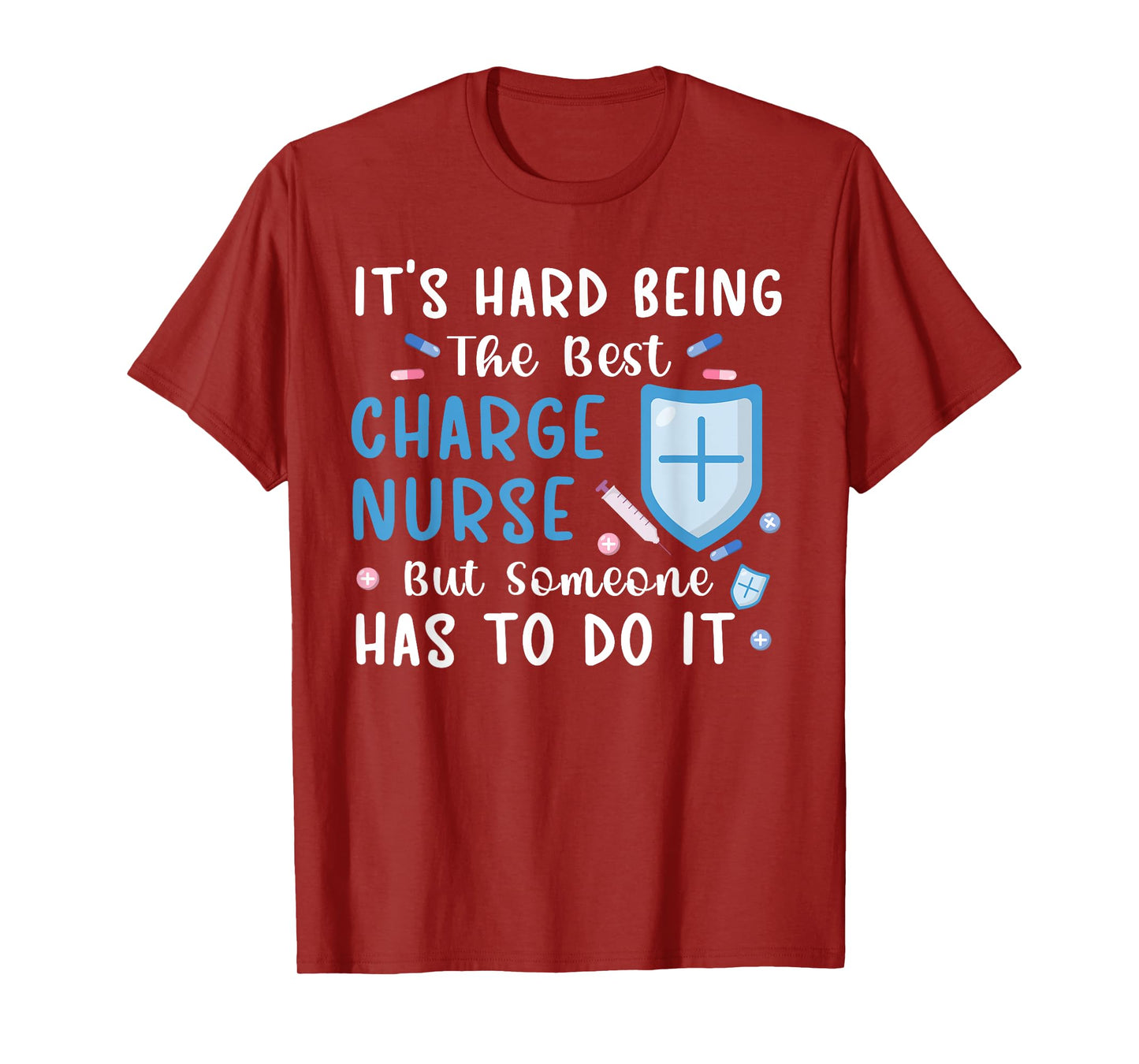 Being The Best Charge Nurse Charge Nursing Charge Nurses T-Shirt