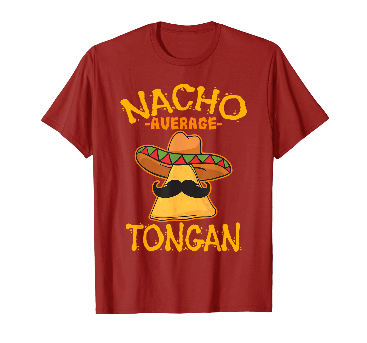 Nacho Average Tongan Heritage Kingdom of Tonga Roots T-Shirt