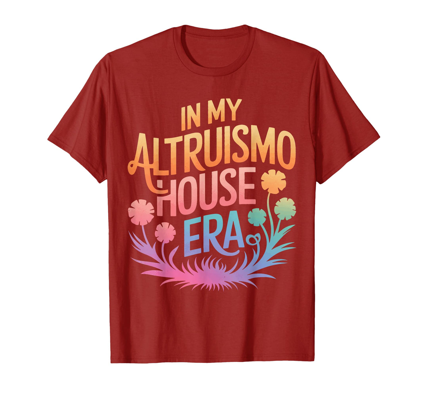 Altruismo In My Altruismo House Era T-Shirt