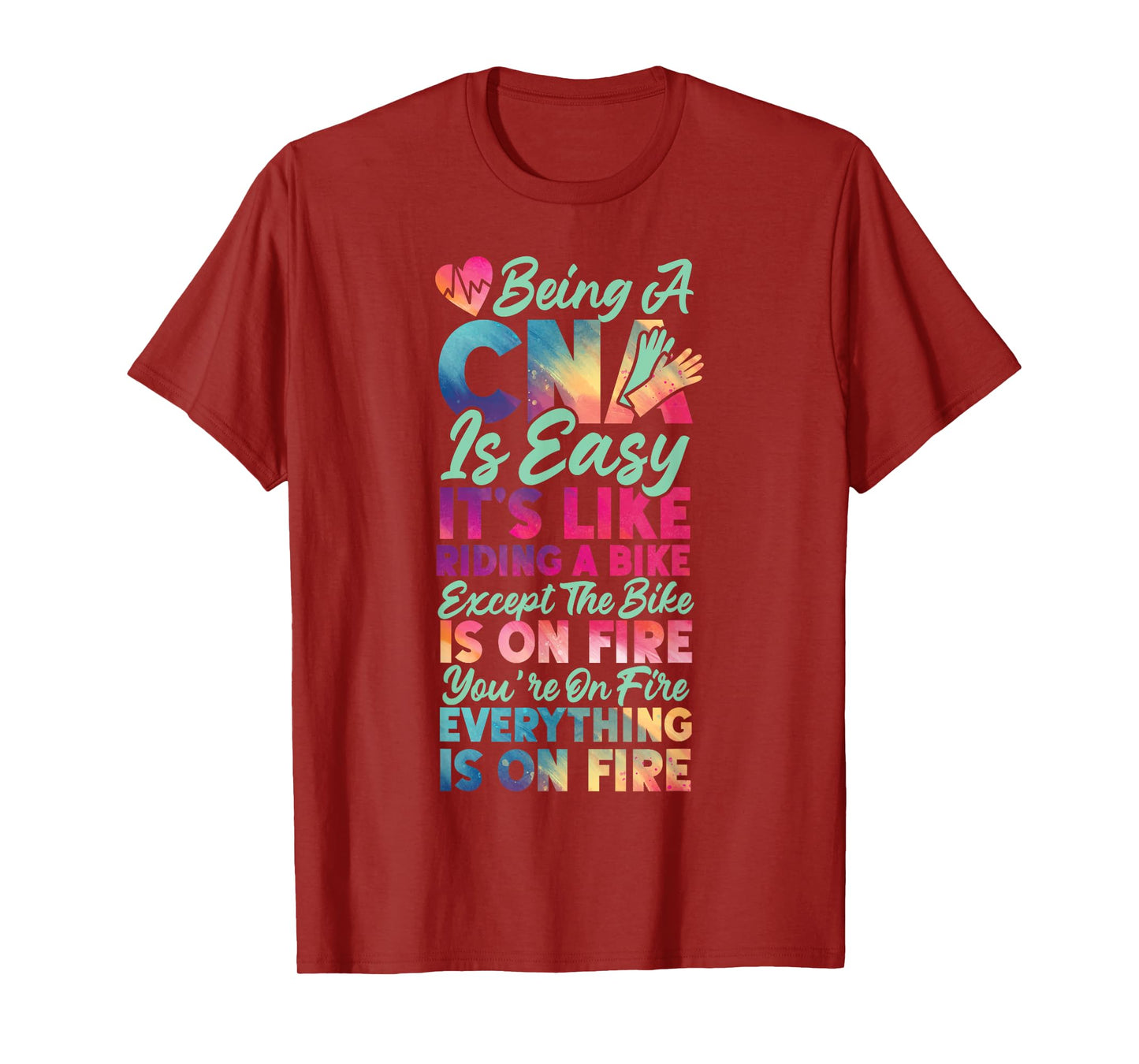 CNA Nurse Certified Nursing Assistant Being A Cna Is Easy T-Shirt
