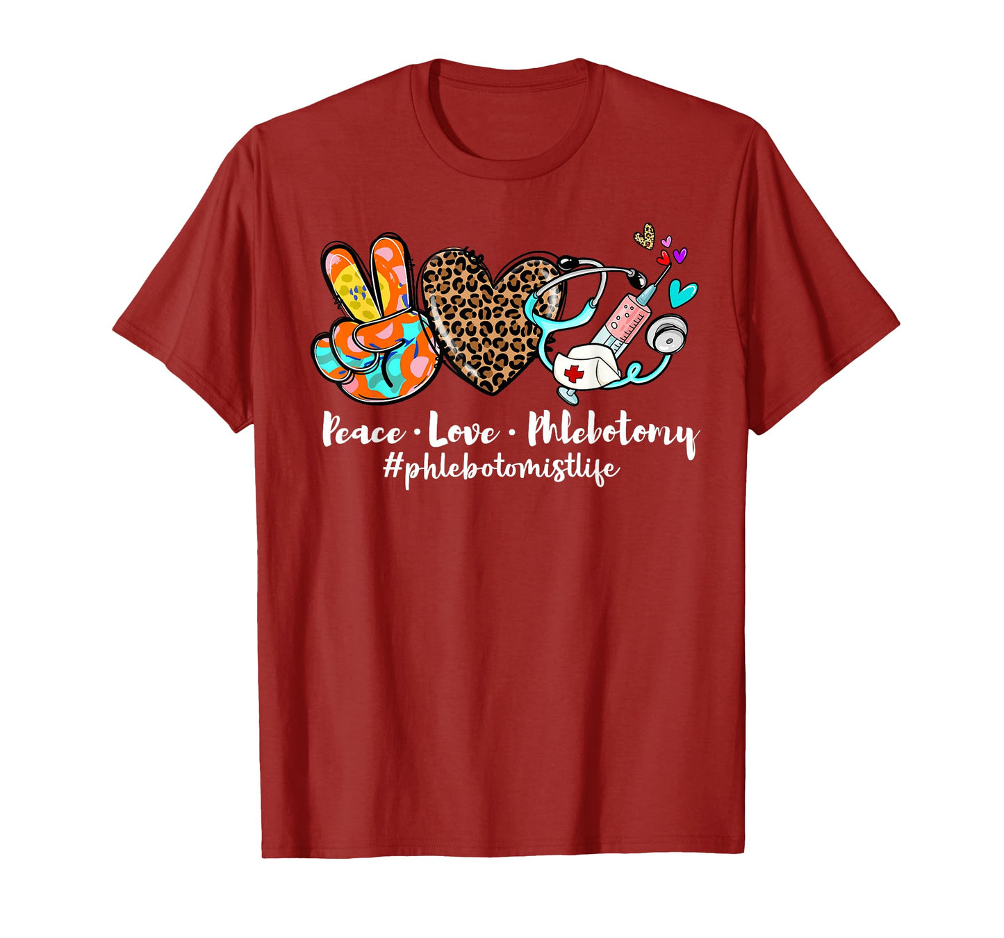Peace Love Phlebotomy Syringe Leopard Phlebotomist Life T-Shirt