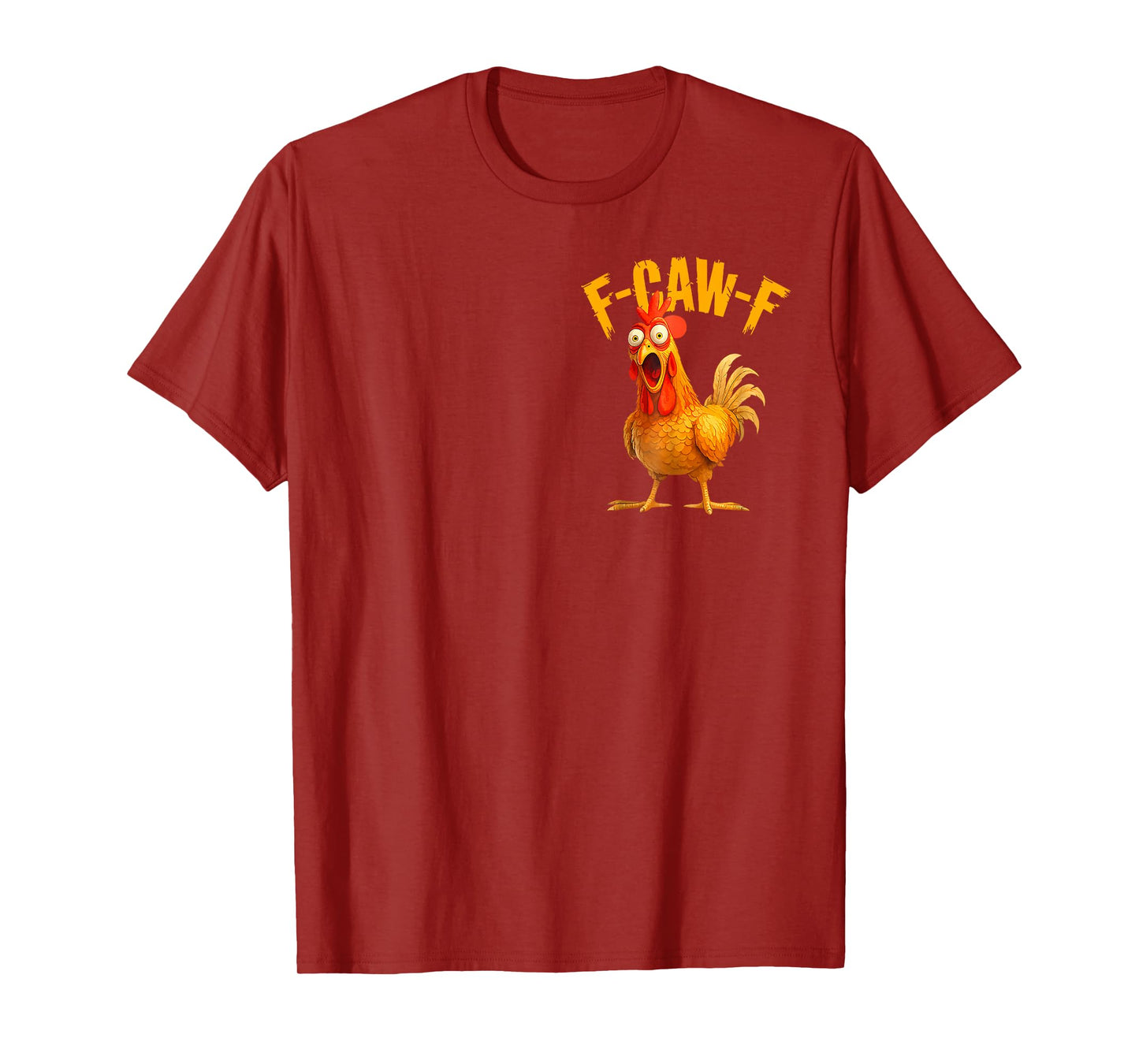 Funny F-Caw-F Chicken FCAWF Chicken T-Shirt