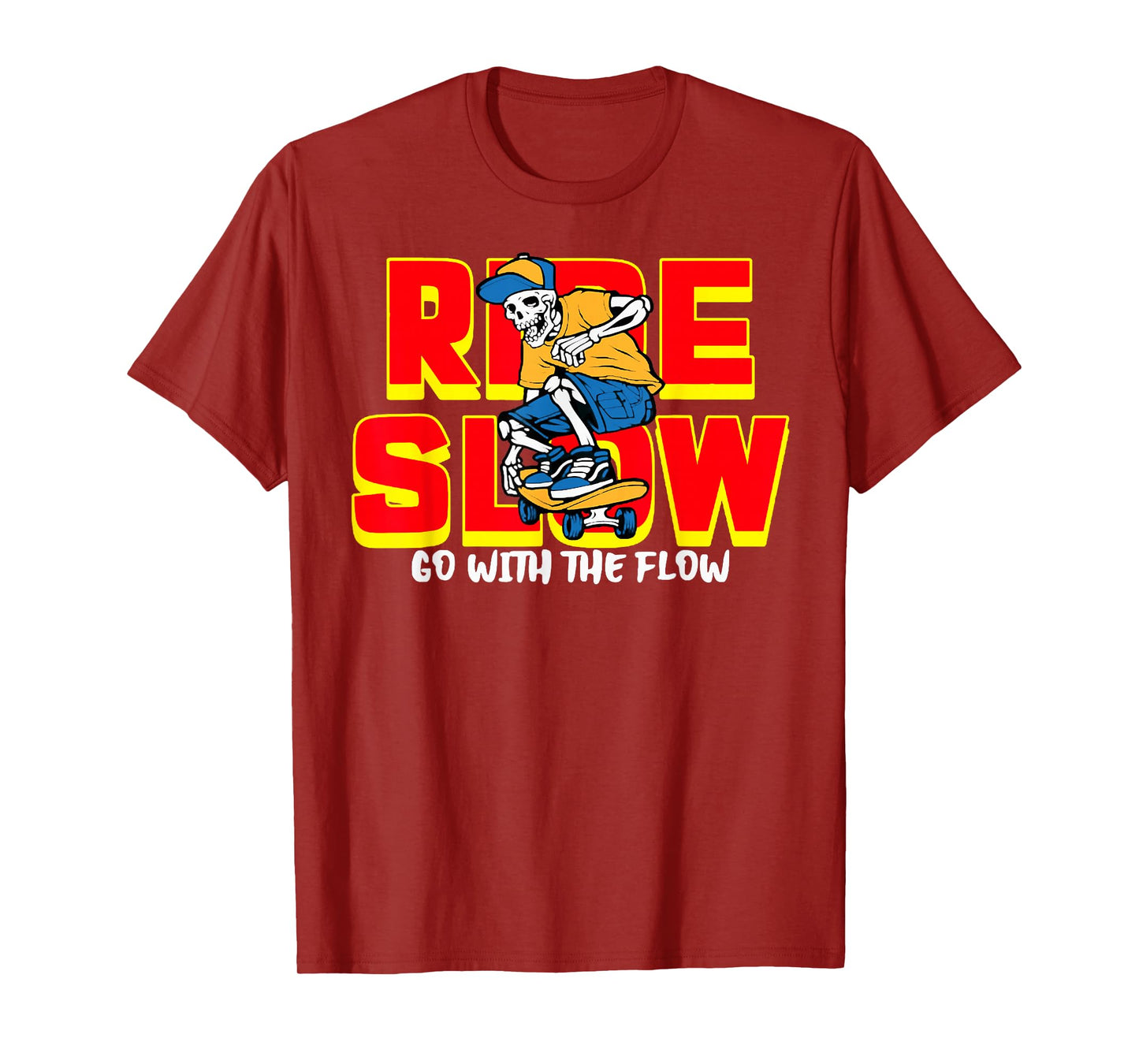 Retro Sport Meme Skateboard Funny Skeleton Ride Slow T-Shirt