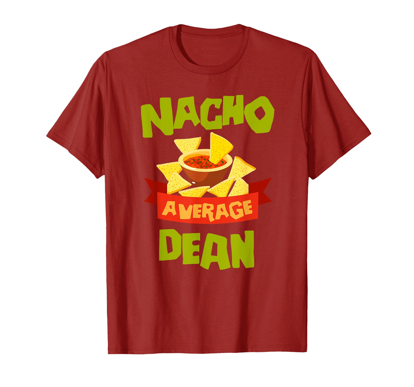NACHO AVERAGE DEAN Funny Birthday Personalized Name Gift T-Shirt