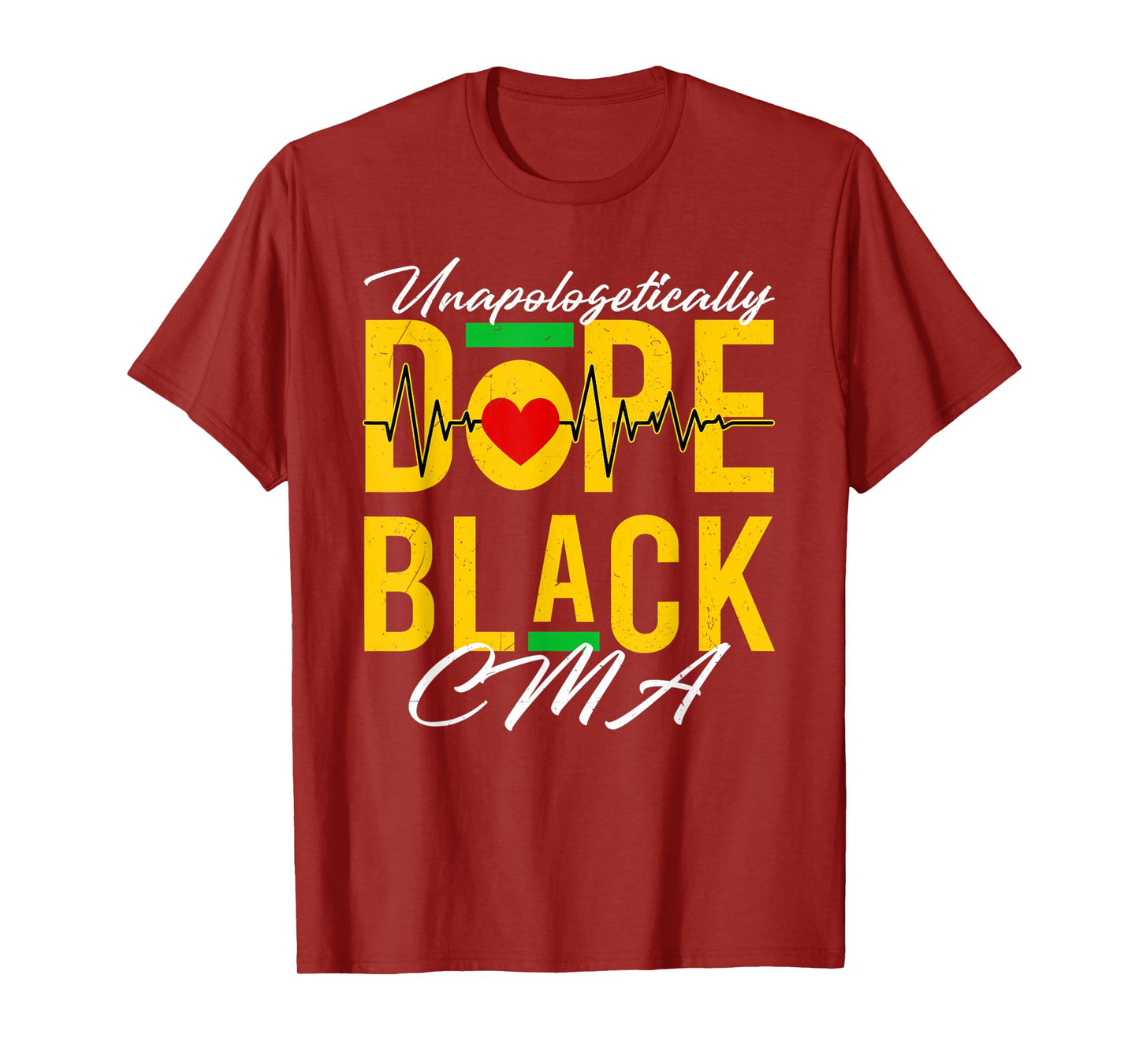 Unapologetically Dope Black CMA Nurse Medical African T-Shirt