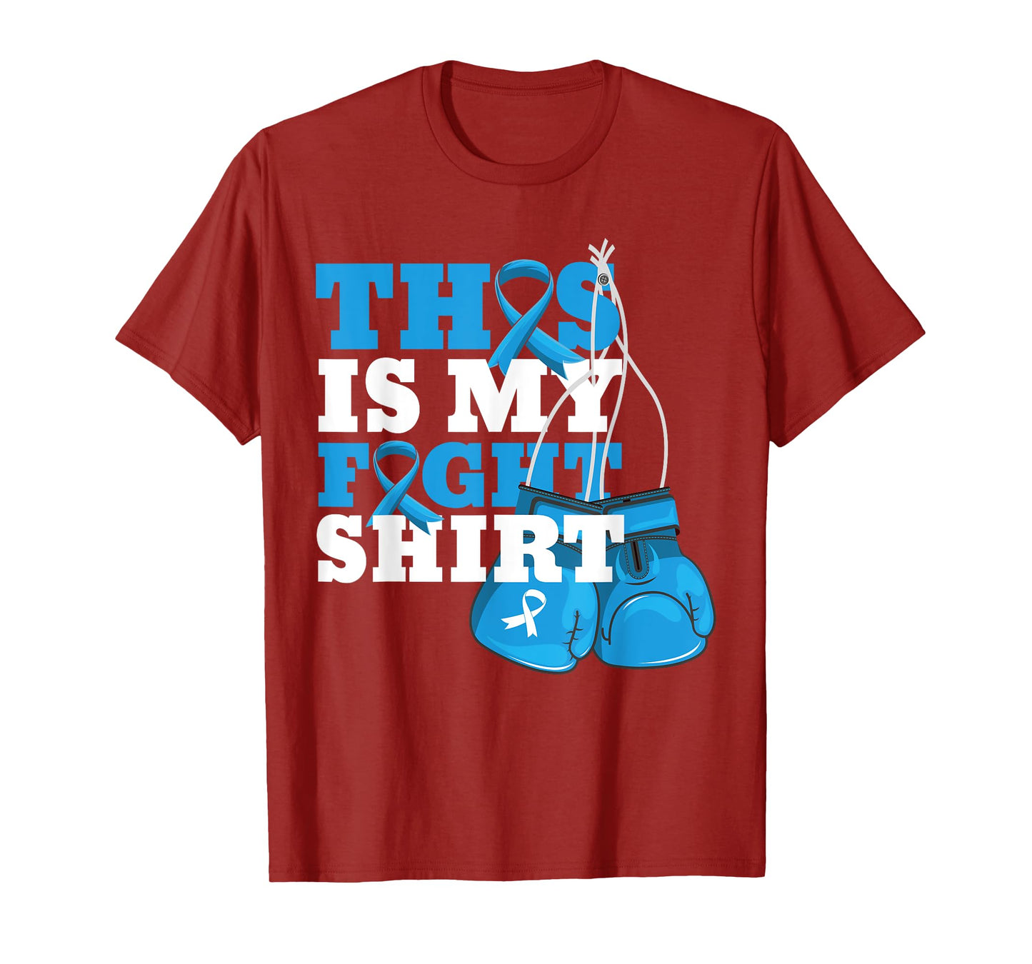 This Is My Fight Shirt Colon Cancer Fighter Support Strong T-Shirt