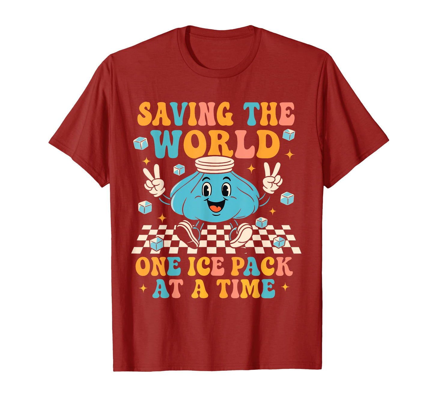 Saving The World One Ice Pack At A Time School Nursing T-Shirt
