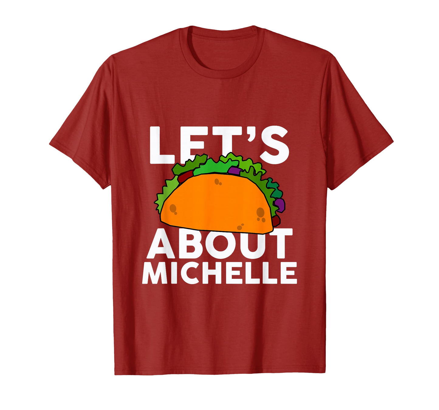 Let's Taco About MICHELLE T-Shirt Name Shirt Taco MICHELLE T-Shirt