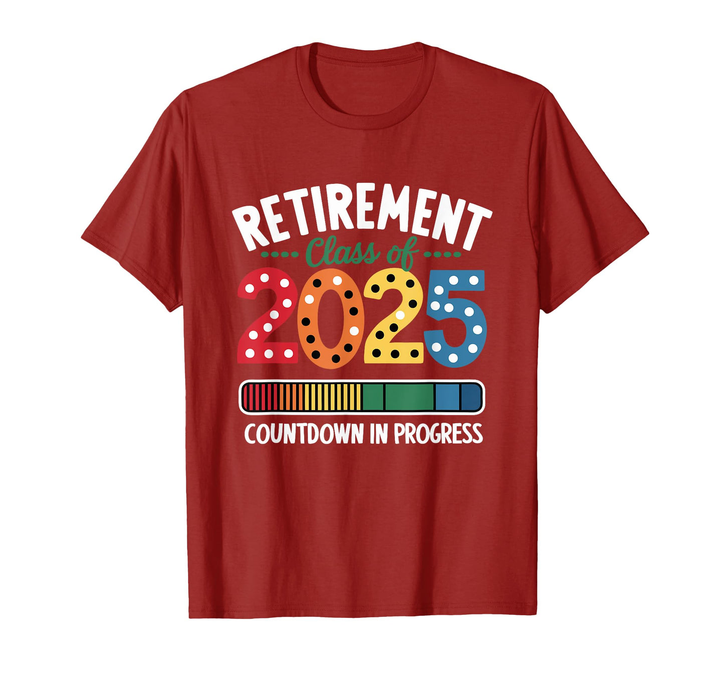 Retirement Class of 2025 Countdown in Progress T-Shirt