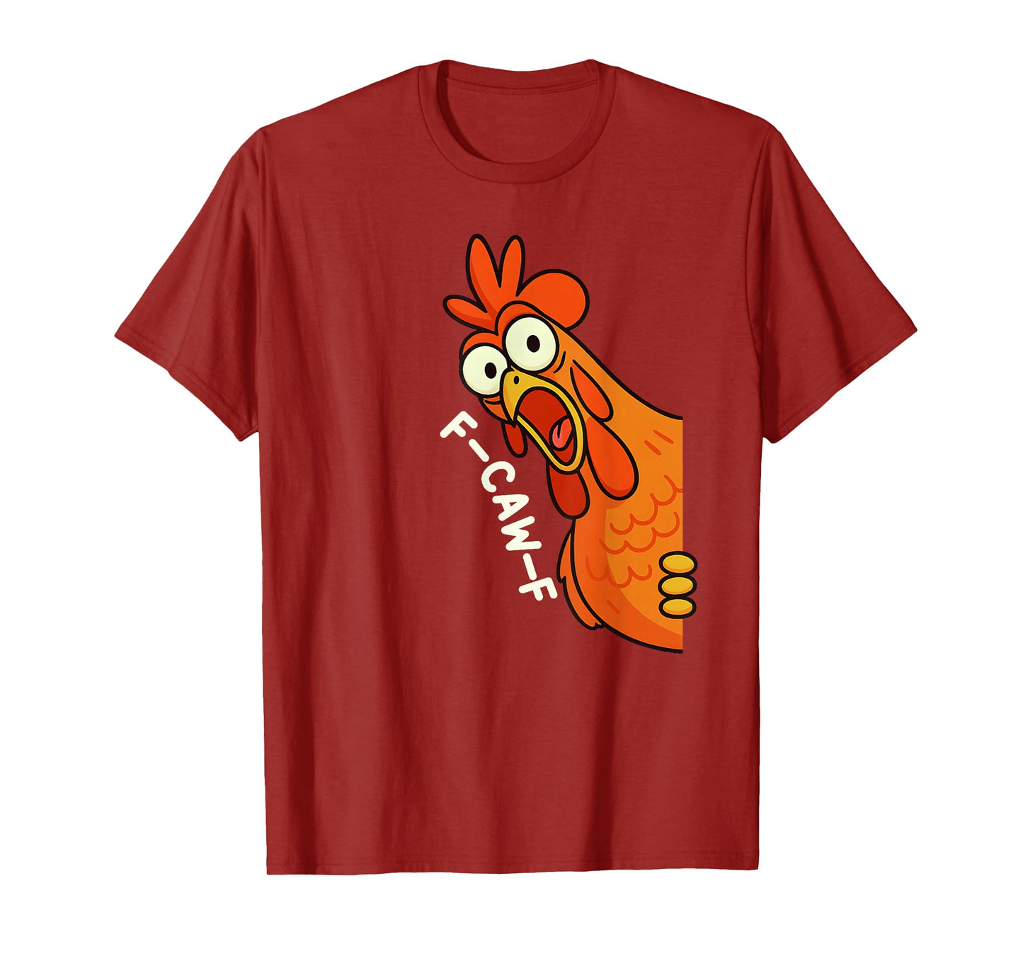 Funny F-Caw-F Chicken FCAWF Chicken Humor Rooster Meme T-Shirt