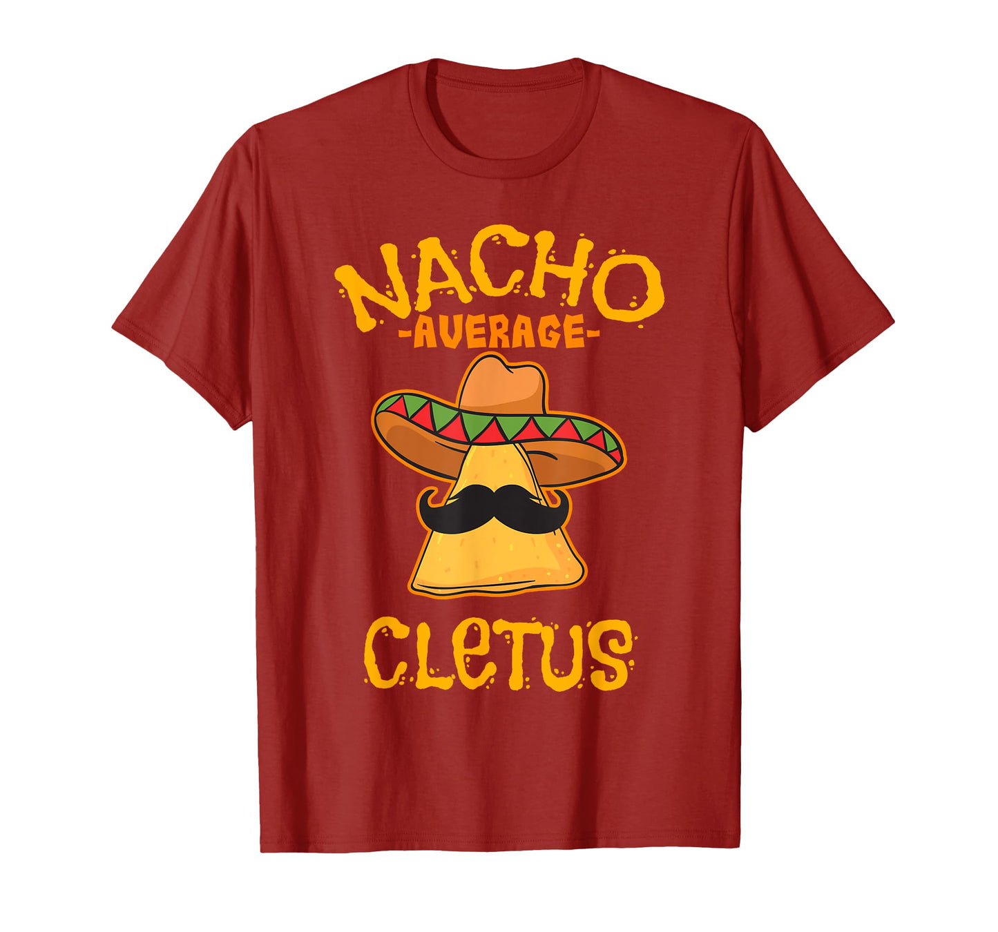 Nacho Average Cletus Personalized Name Funny Taco T-Shirt