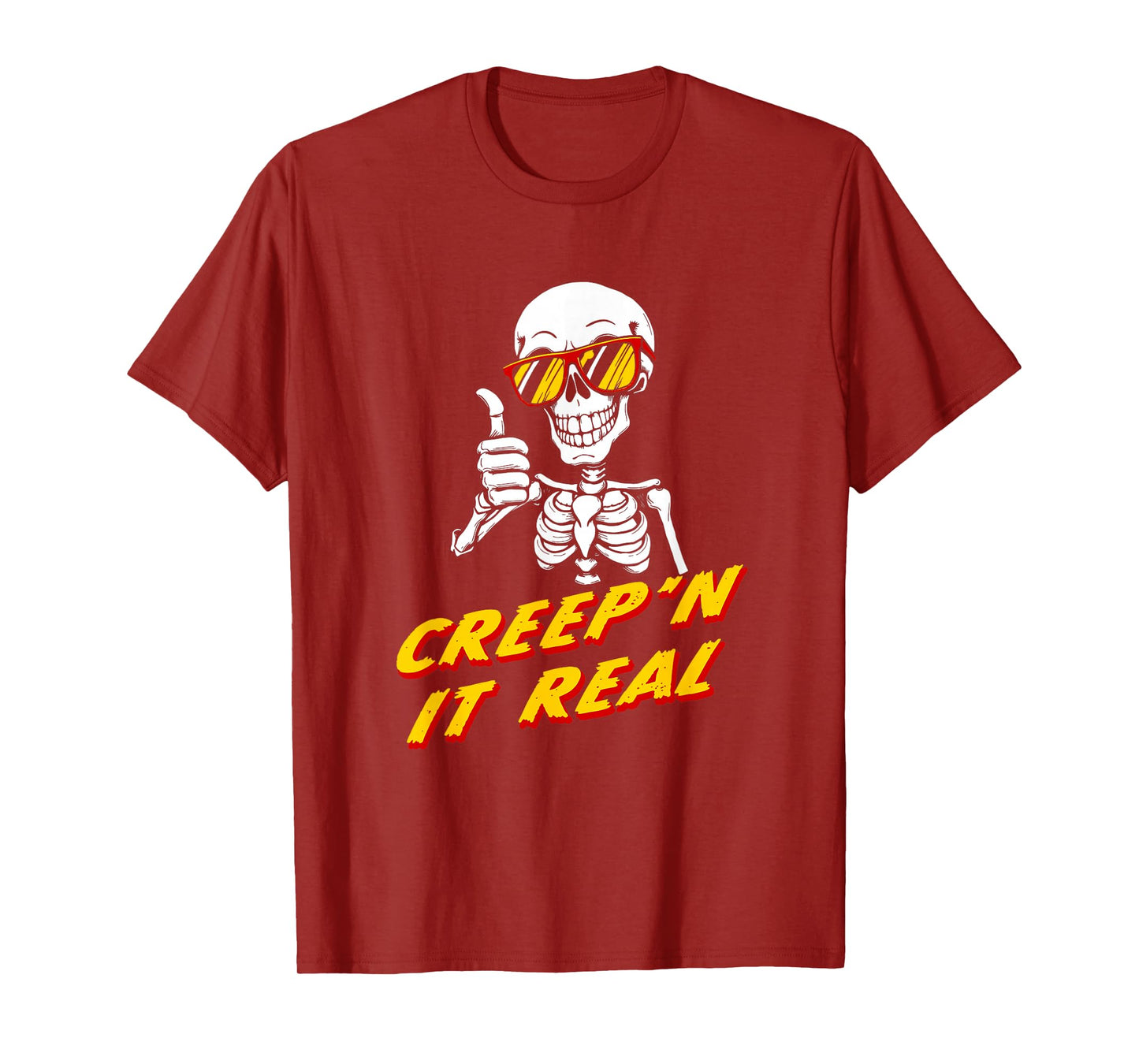 Creep'n it Real Skeleton - Funny Halloween Costume T-Shirt