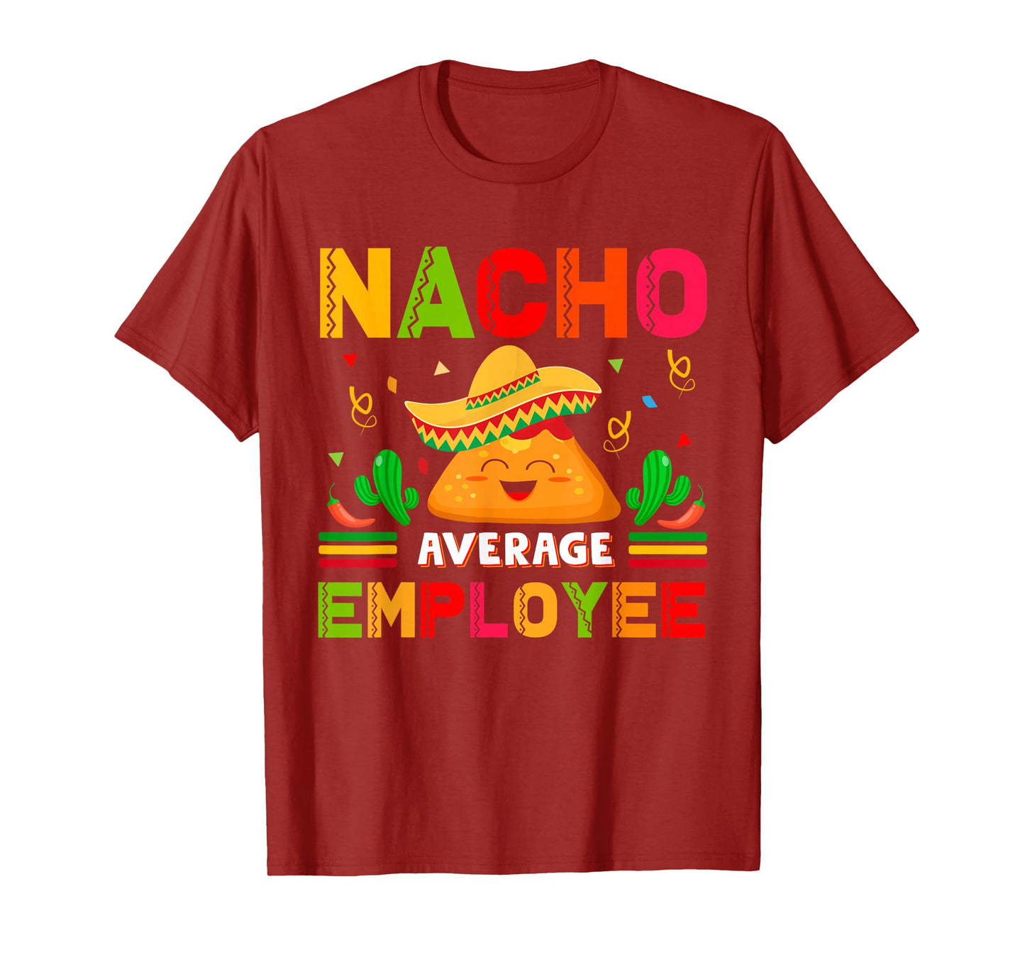 Cinco Mayo Mexican Worker 5 De Mayo Nacho Average Employee T-Shirt