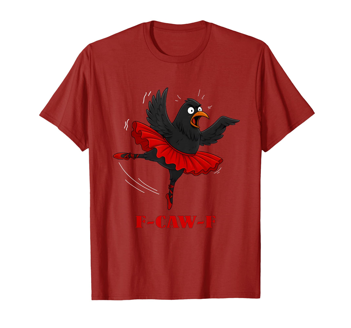 Funny Crow Ballet tees Raven Ballerina Pun Tee F-CAW-F T-Shirt